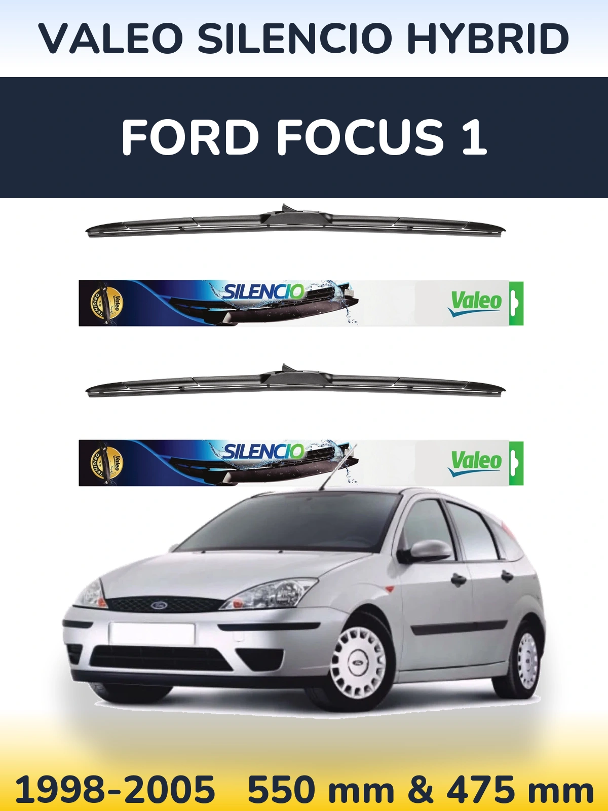 Front wiper blade set Valeo Silencio Hybrid 550 & 475 mm for Ford Focus 1 1998-2005