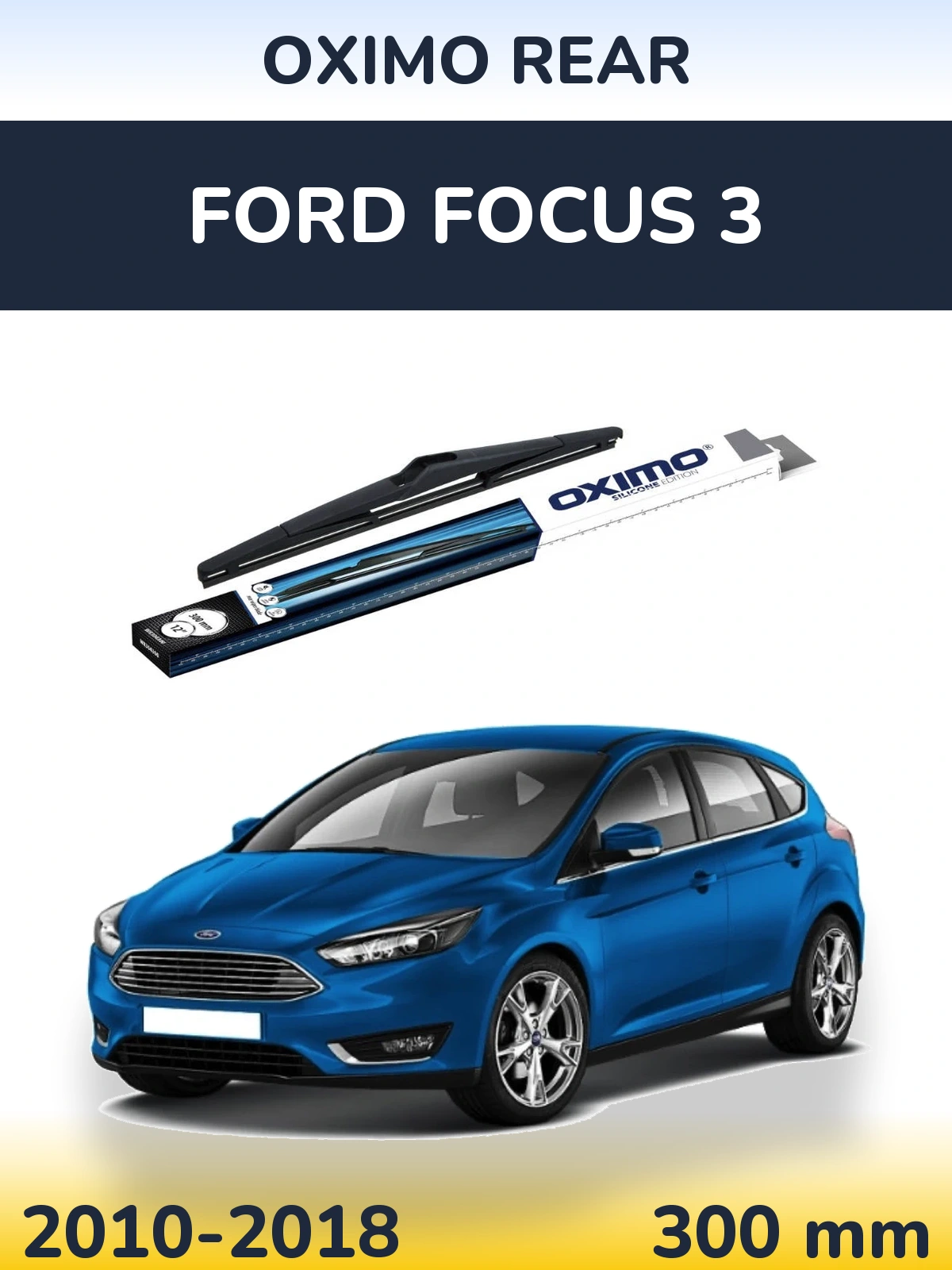 Задний дворник Oximo Rear 300 мм для Ford Focus 3 2010-2018