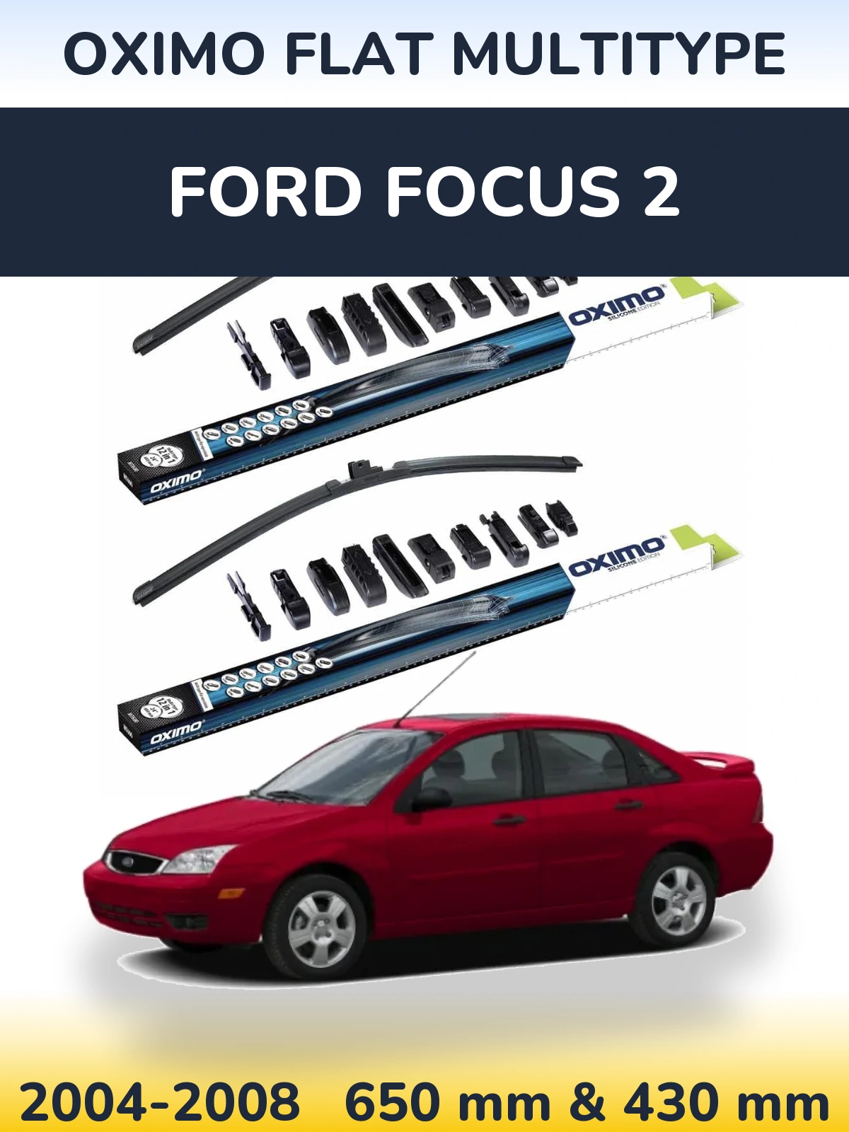 Комплект передних дворников Oximo Flat MultiТипe 650 & 430 мм для Ford Focus 2 2004-2008