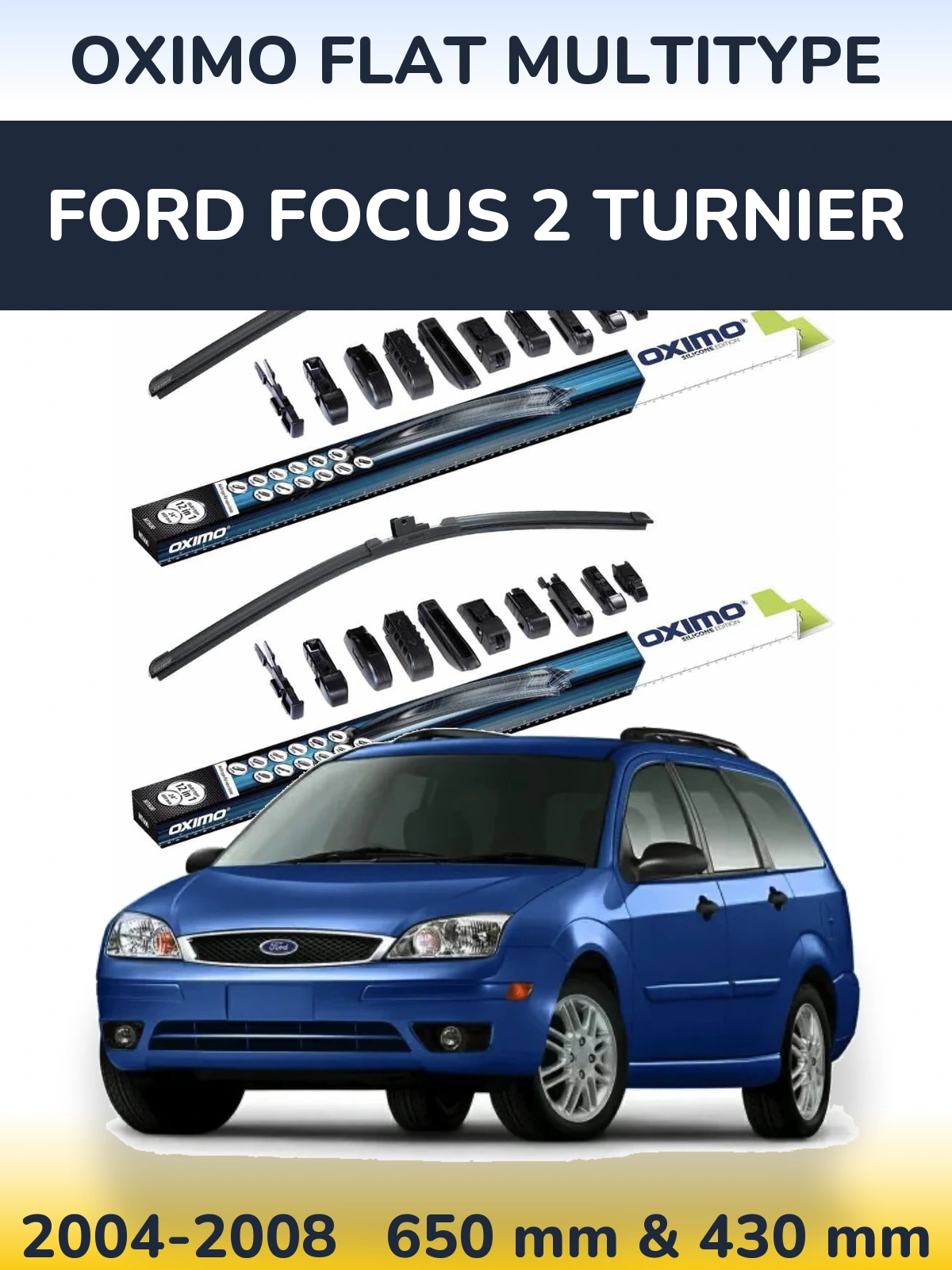 Комплект передних дворников Oximo Flat MultiТипe 650 & 430 мм для Ford Focus 2 Turnier 2004-2008