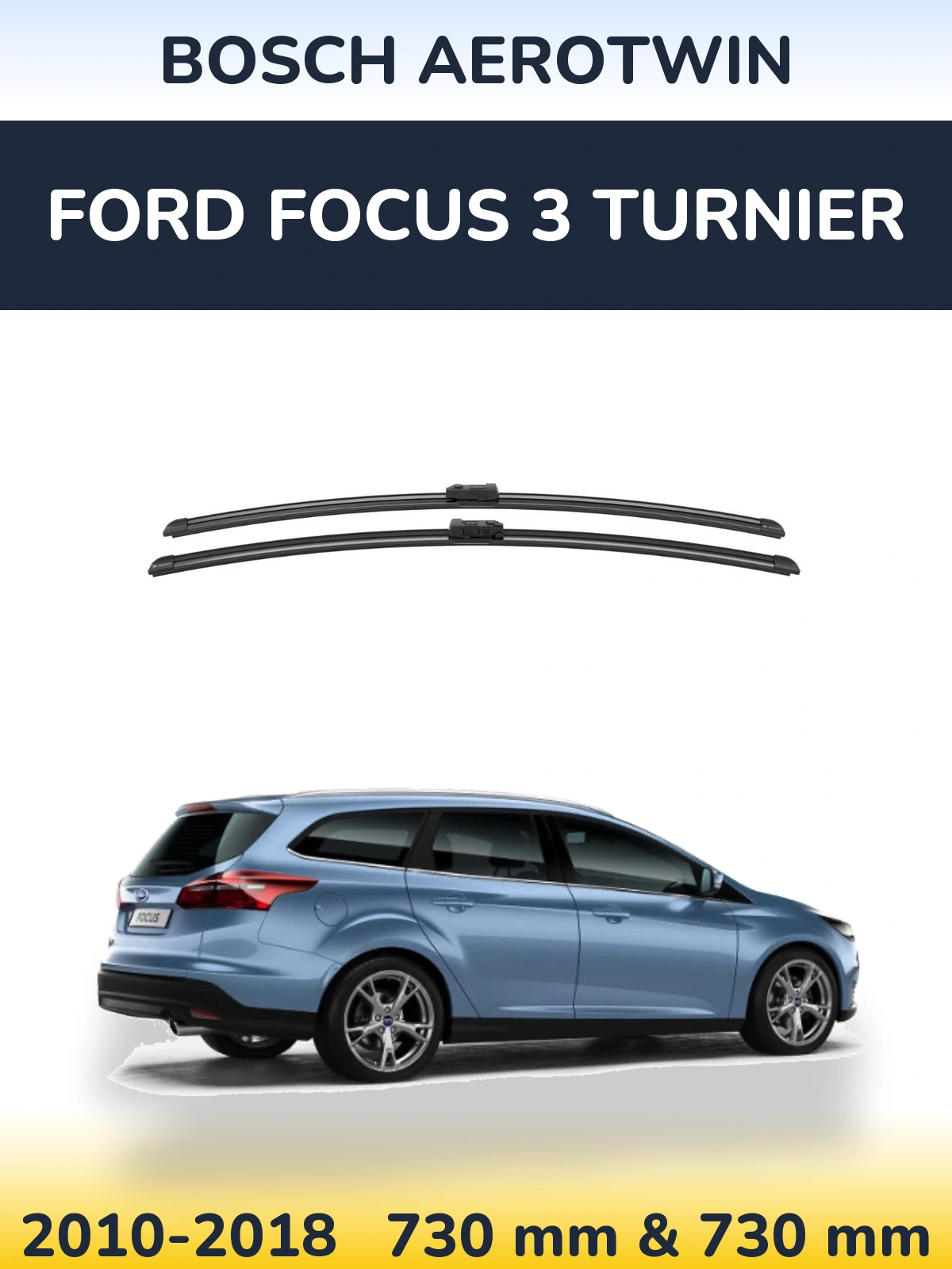 Комплект передніх щіток BOSCH AeroTwin 730 & 730 мм для Ford Focus 3 Turnier 2010-2018