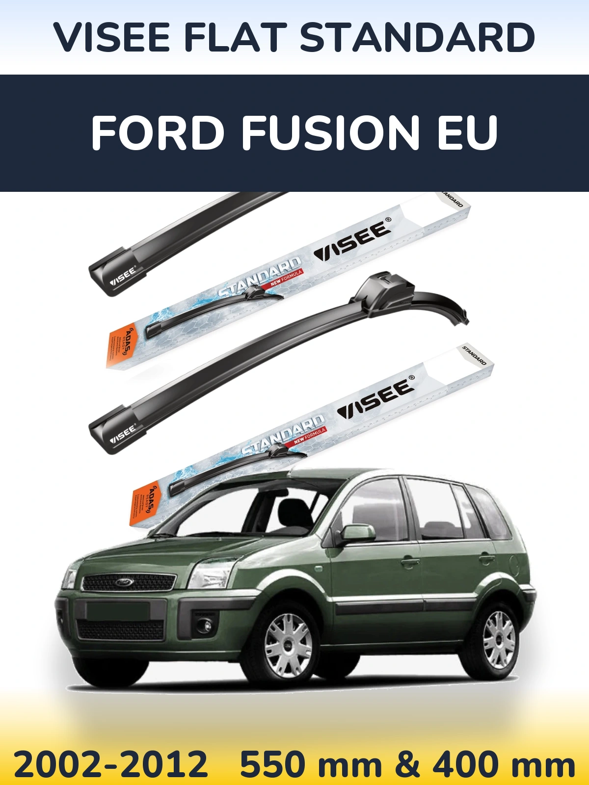 Front wiper blade set VISEE FLAT STANDARD 550 & 400 mm for Ford Fusion EU 2002-2012