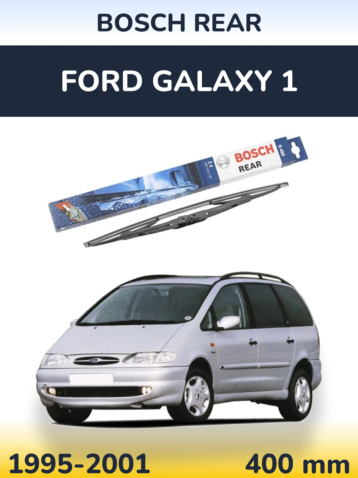Tylna wycieraczka BOSCH Rear 400 mm do Ford Galaxy 1 1995-2001