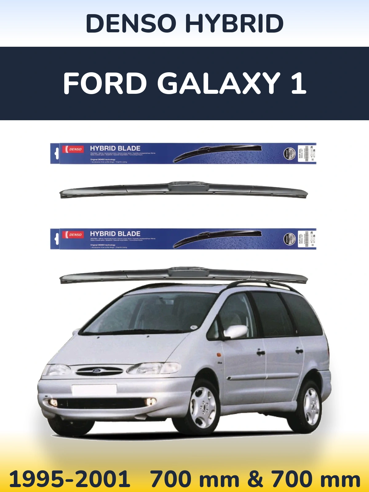Komplet przednich wycieraczek Denso Hybrid 700 & 700 mm do Ford Galaxy 1 1995-2001