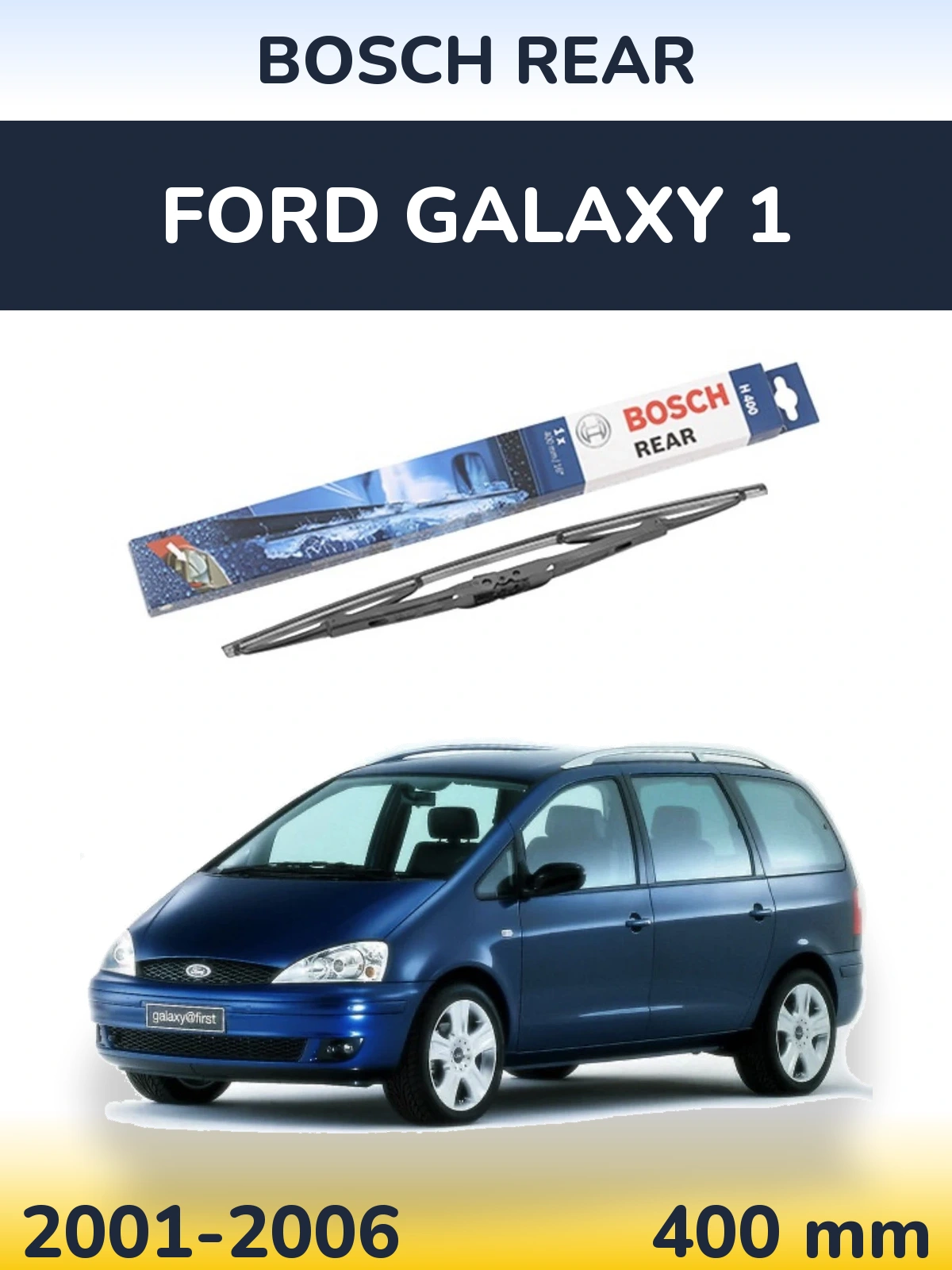 Задний дворник BOSCH Rear 400 мм для Ford Galaxy 1 2001-2006