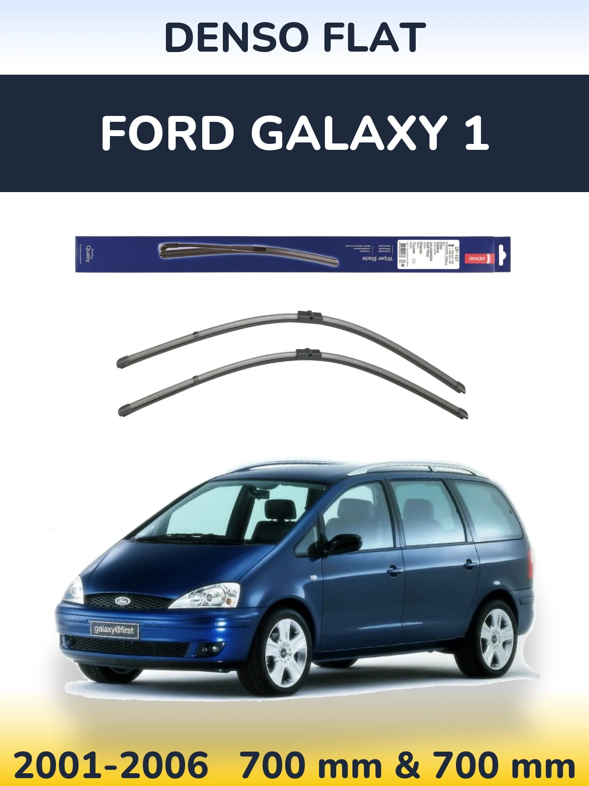 Komplet przednich wycieraczek Denso Flat 700 & 700 mm do Ford Galaxy 1 2001-2006