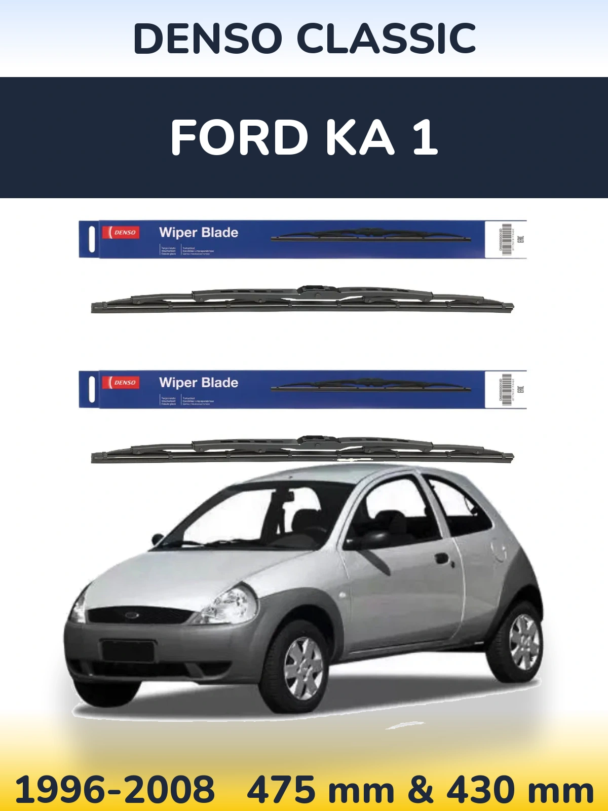 Комплект передних дворников Denso Classic 475 & 430 мм для Ford Ka 1 1996-2008