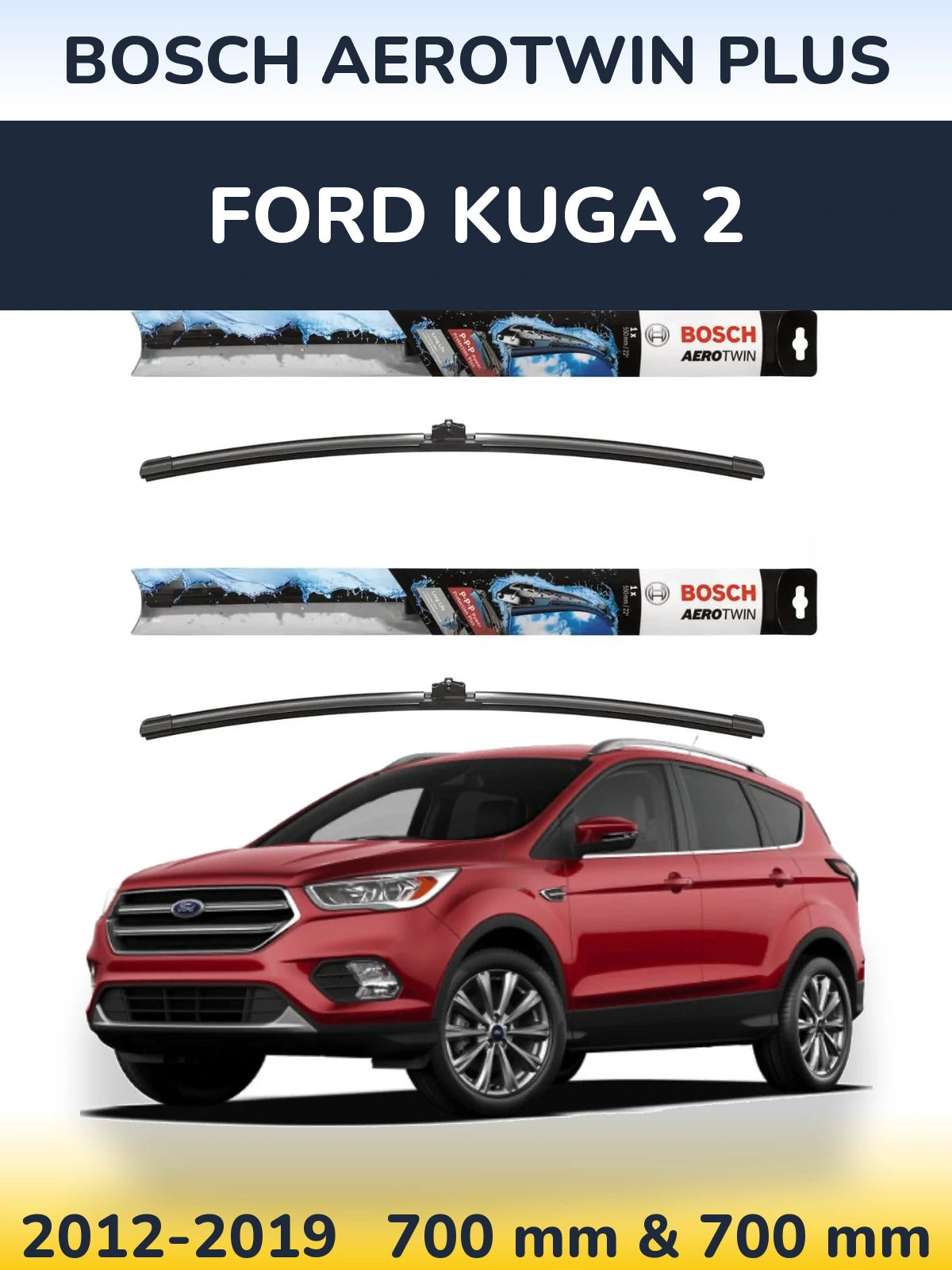 Комплект передних дворников BOSCH AeroTwin Plus 700 & 700 мм для Ford Kuga 2 2012-2019