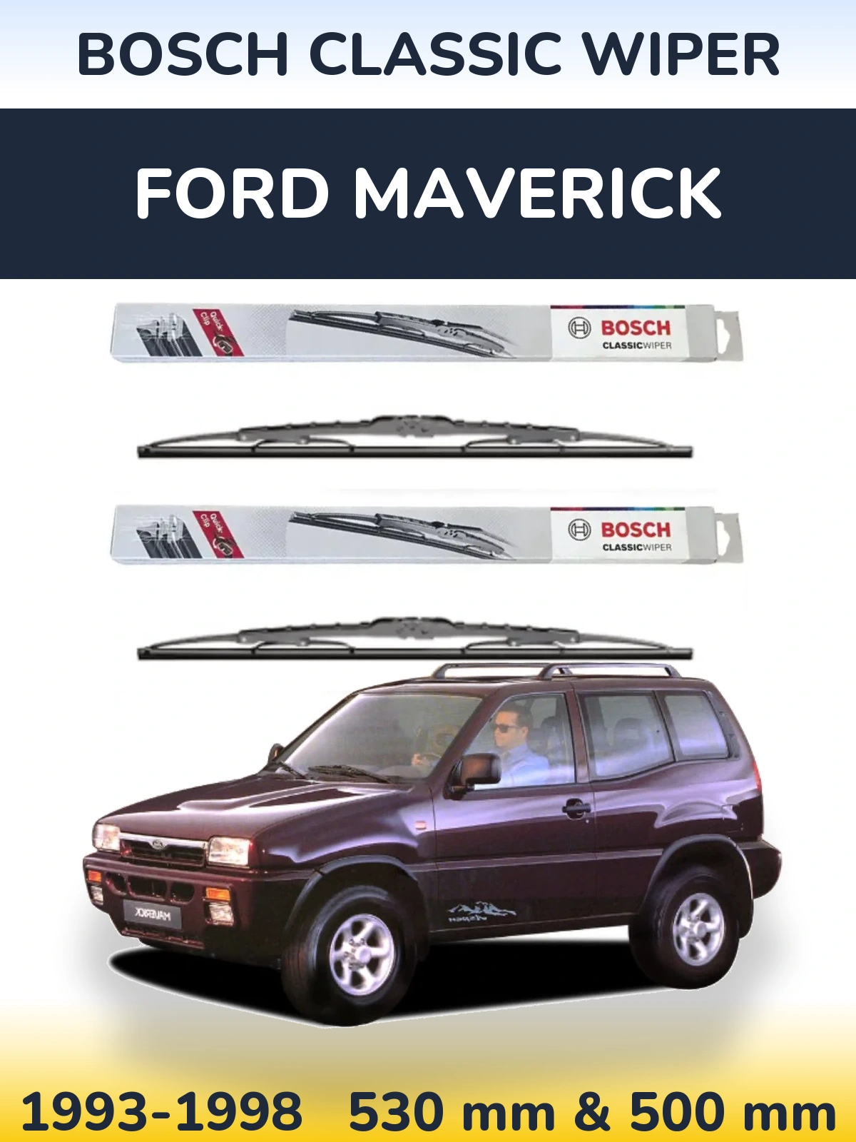 Front wiper blade set BOSCH Classic Wiper 530 & 500 mm for Ford Maverick 1993-1998