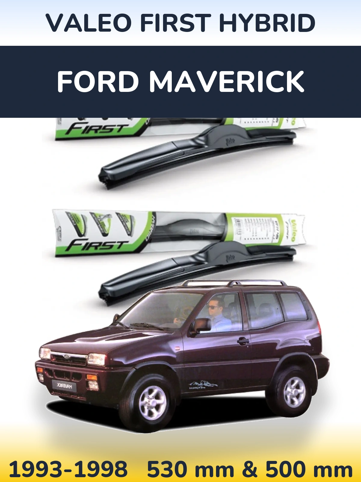 Front wiper blade set Valeo First Hybrid 530 & 500 mm for Ford Maverick 1993-1998