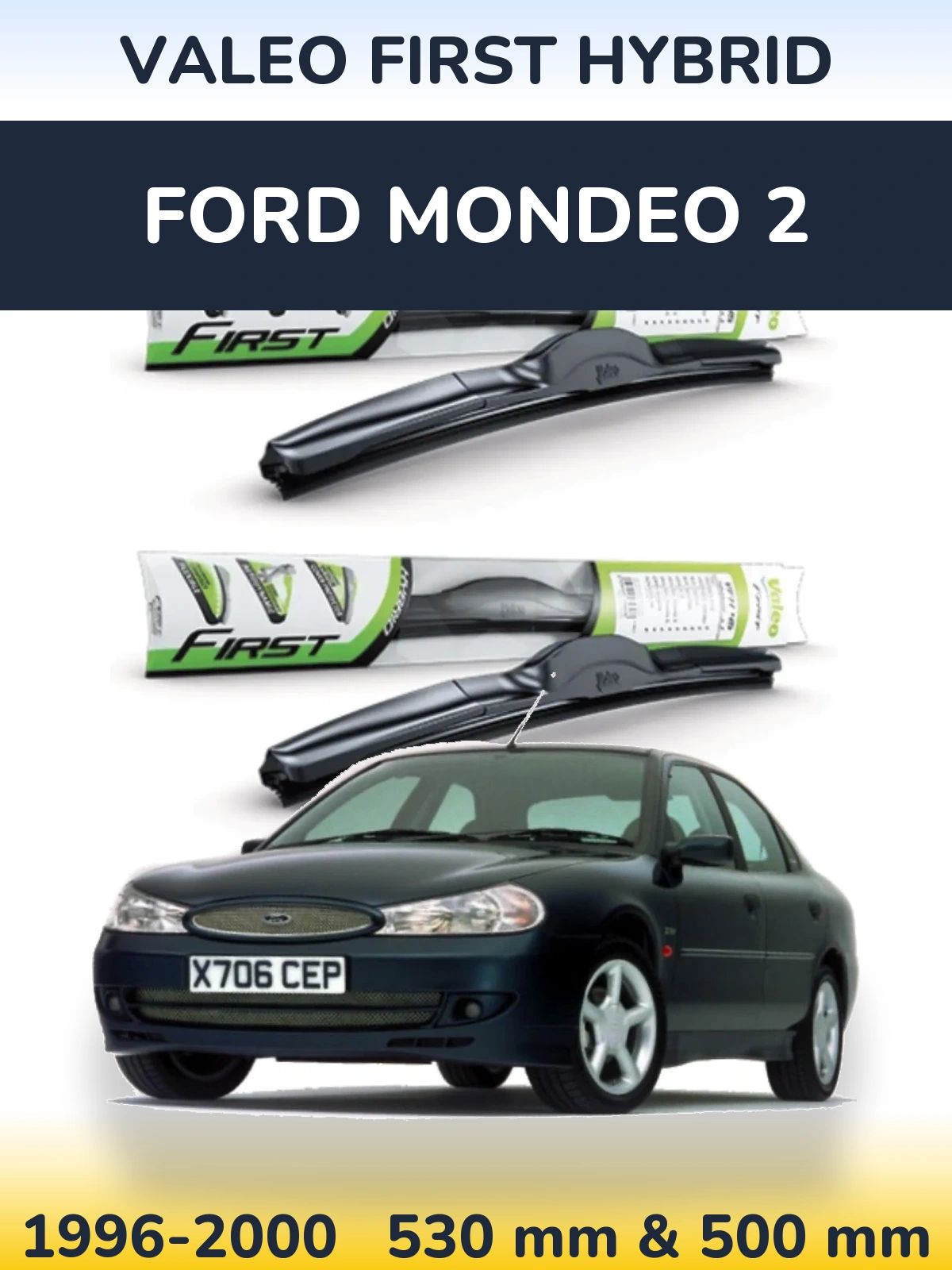 Комплект передних дворников Valeo First Hybrid 530 & 500 мм для Ford Mondeo 2 1996-2000