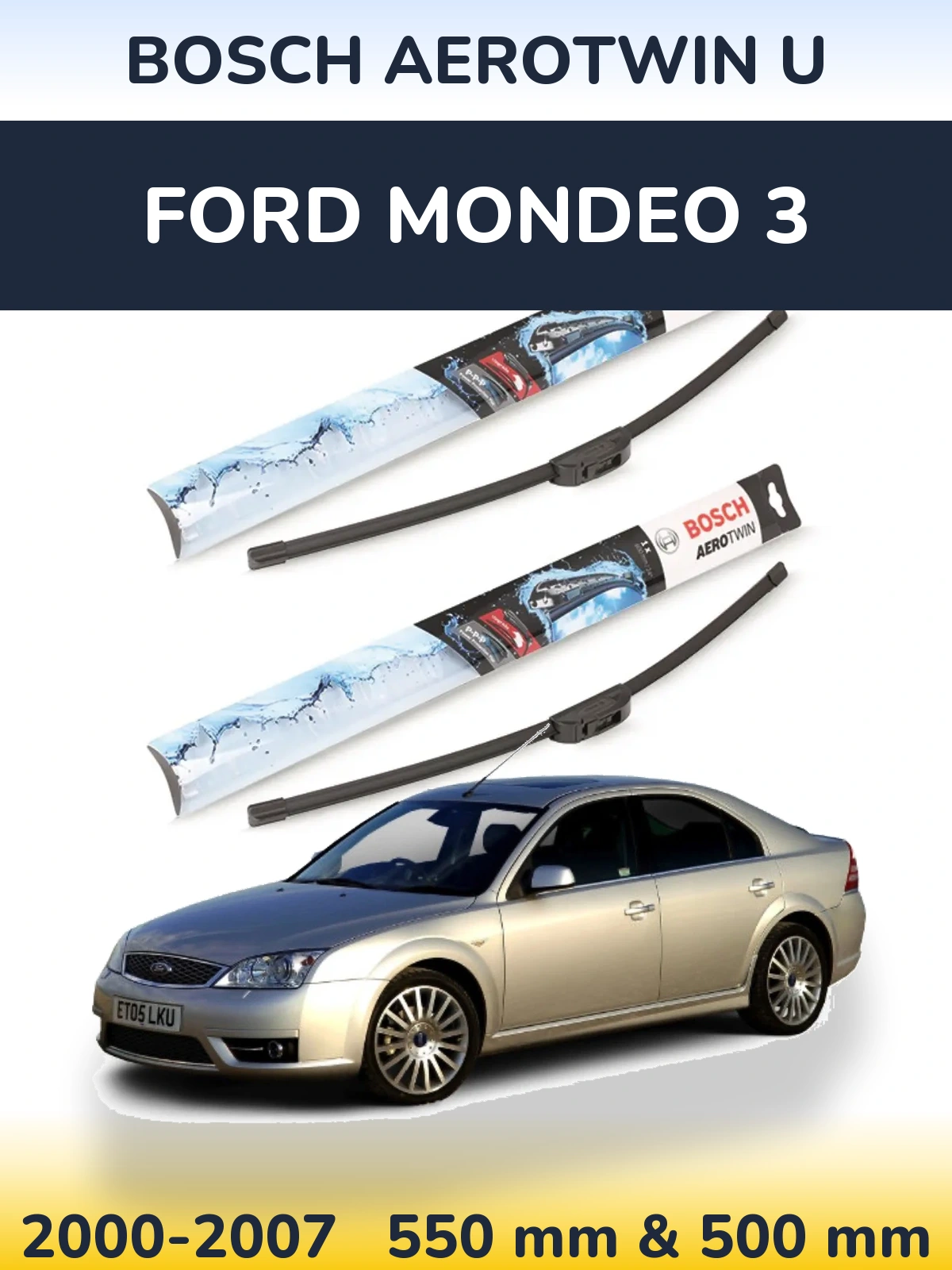 Komplet przednich wycieraczek BOSCH AeroTwin U 550 & 500 mm do Ford Mondeo 3 2000-2007