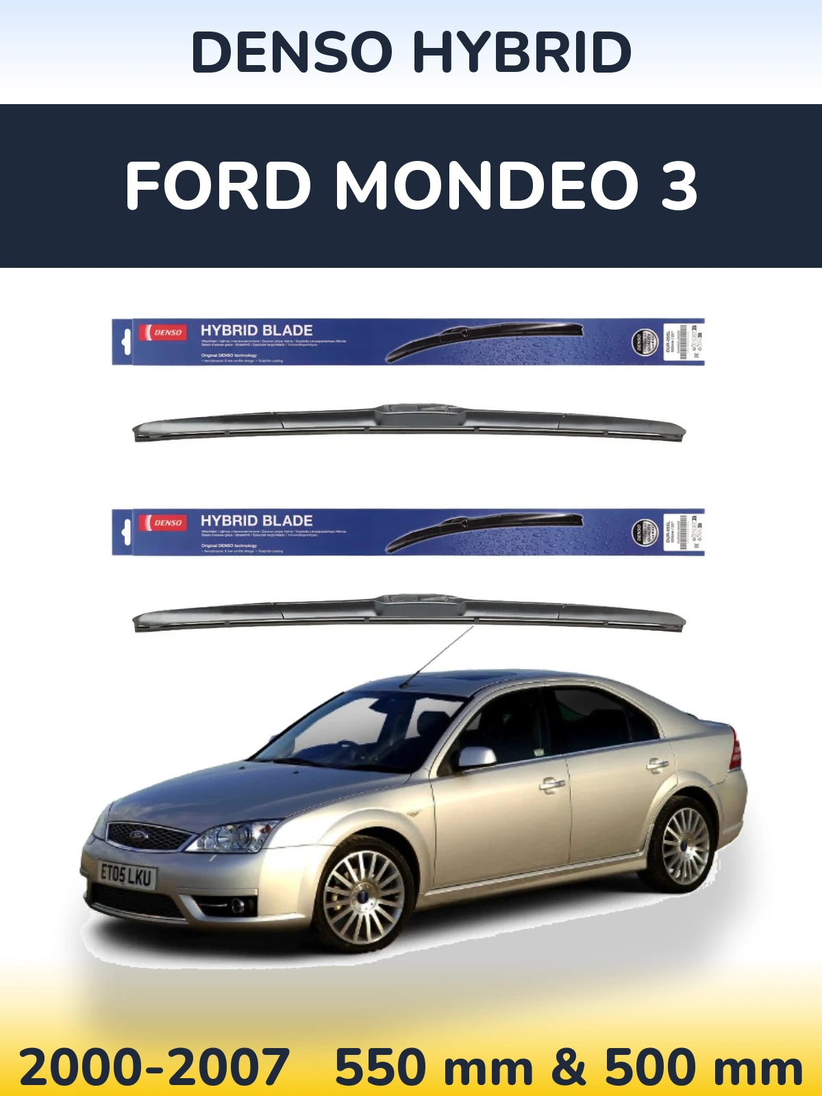 Комплект передних дворников Denso Hybrid 550 & 500 мм для Ford Mondeo 3 2000-2007