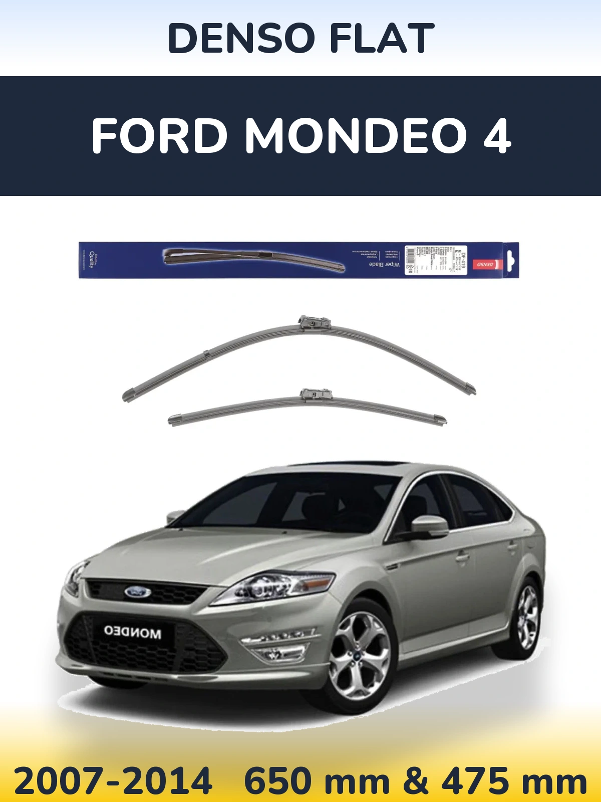 Komplet przednich wycieraczek Denso Flat 650 & 475 mm do Ford Mondeo 4 2007-2014