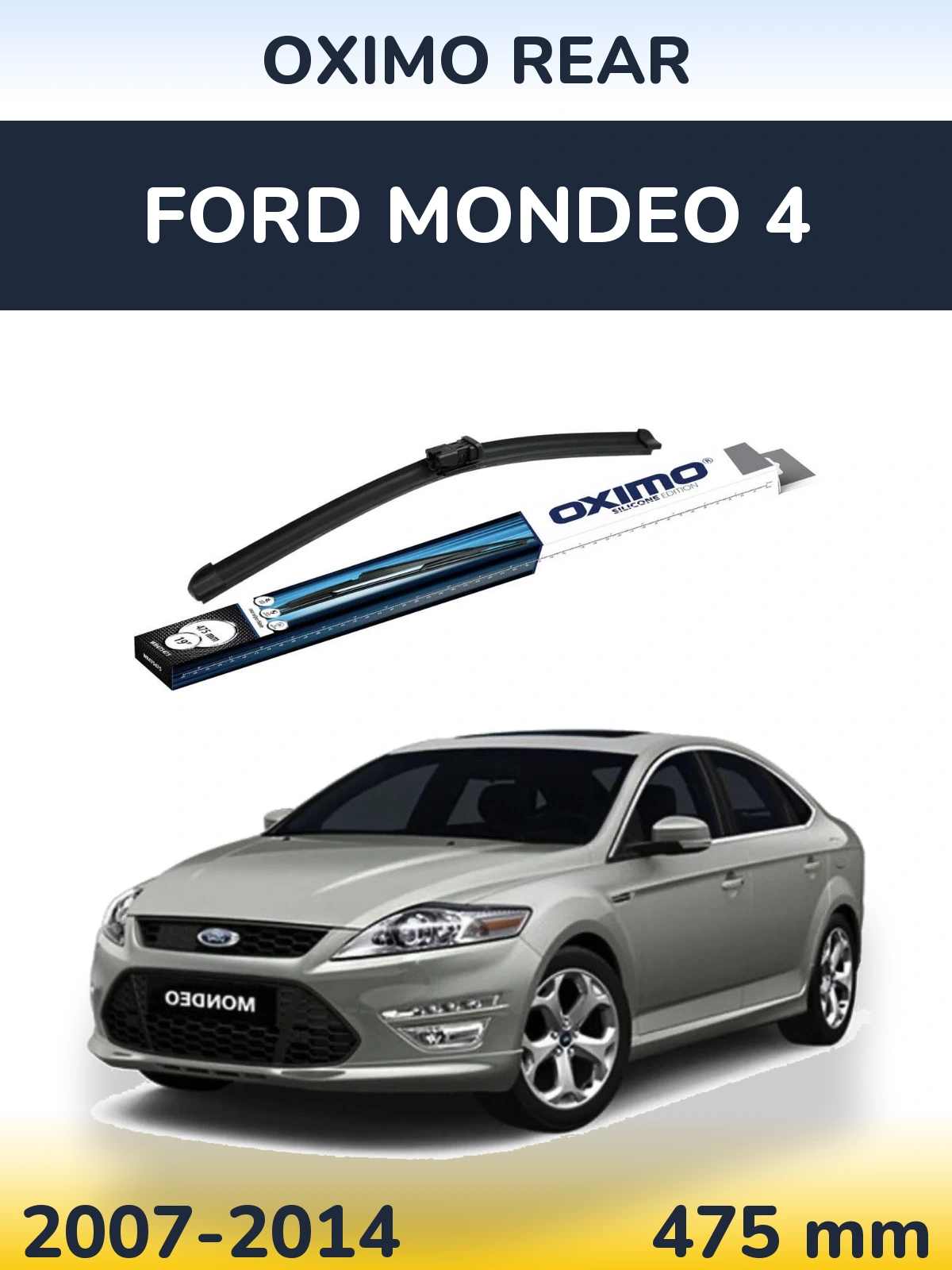 Tylna wycieraczka Oximo Rear 475 mm do Ford Mondeo 4 2007-2014