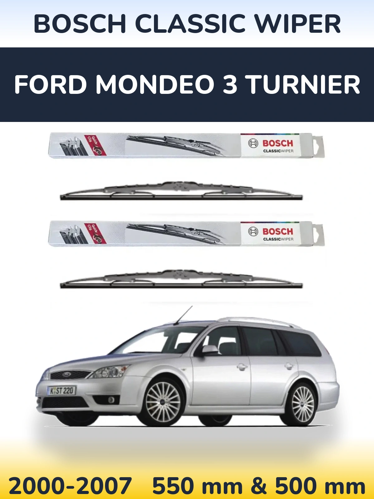 Komplet przednich wycieraczek BOSCH Classic Wiper 550 & 500 mm do Ford Mondeo 3 Turnier 2000-2007