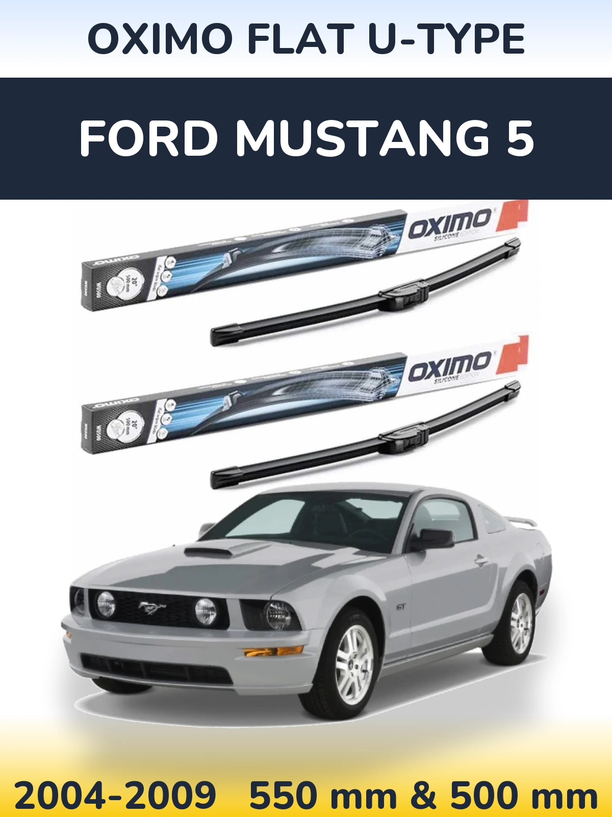 Komplet przednich wycieraczek Oximo Flat U-type 550 & 500 mm do Ford Mustang 5 2004-2009
