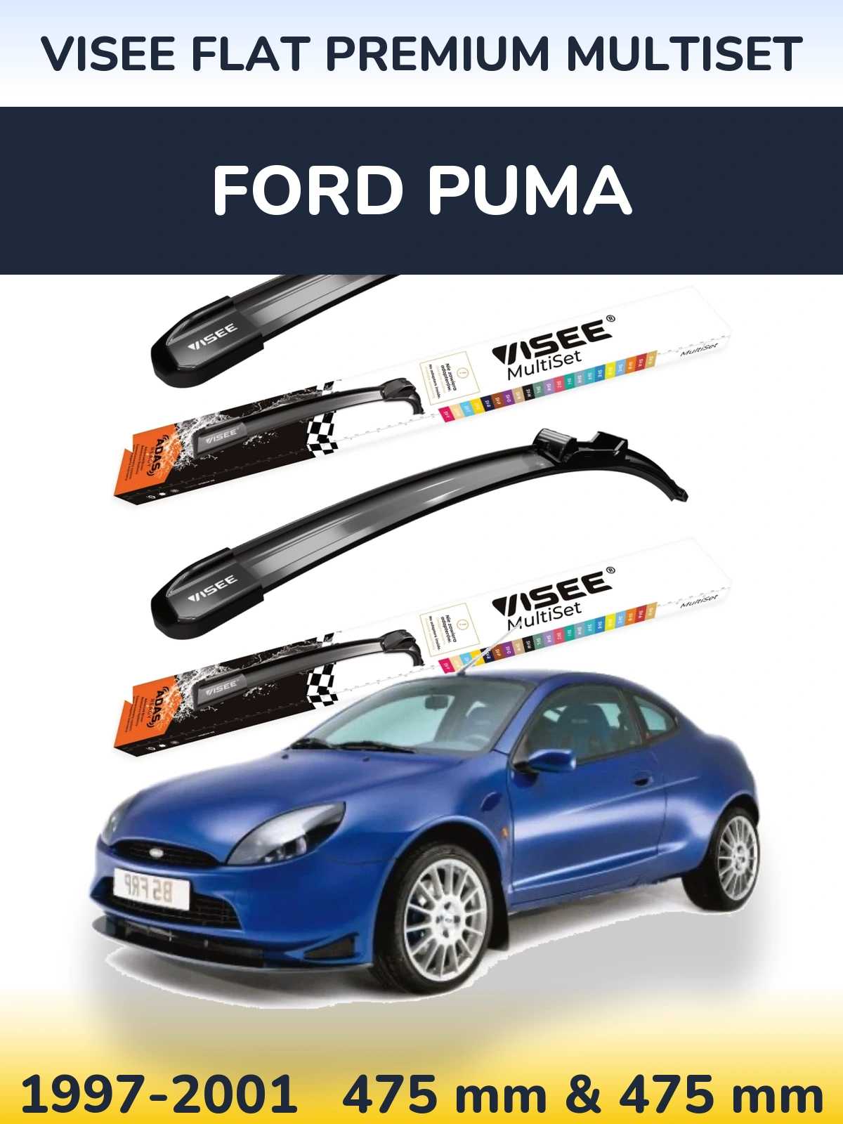 Комплект передних дворников VISEE FLAT PREMIUM MultiSet 475 & 475 мм для Ford Puma 1997-2001