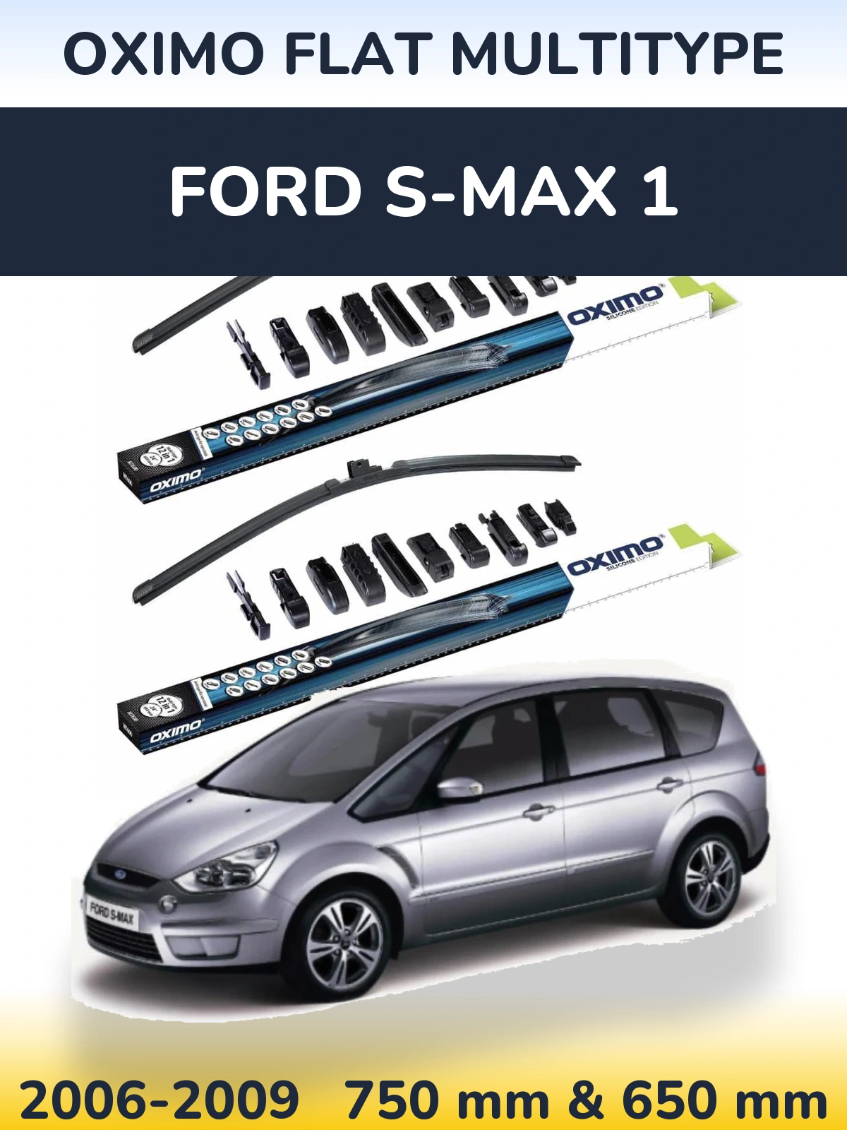 Комплект передних дворников Oximo Flat MultiТипe 750 & 650 мм для Ford S-MAX 1 2006-2009