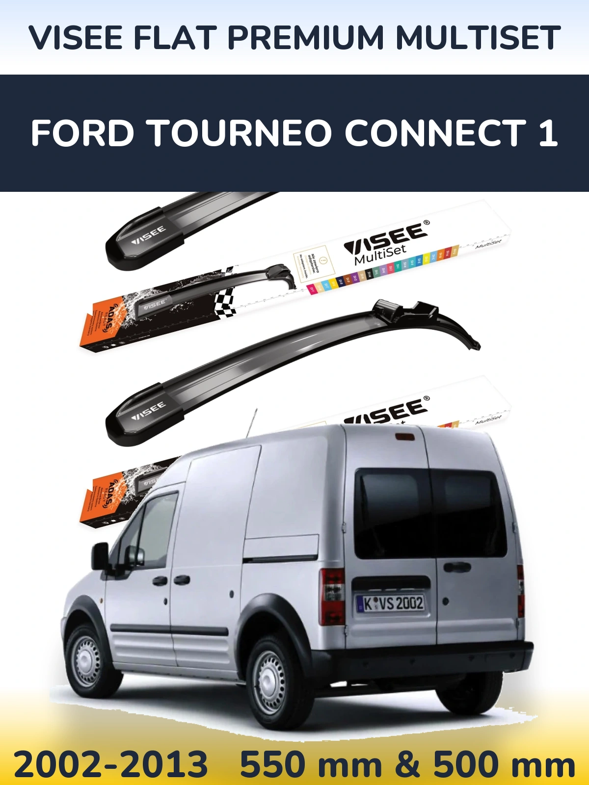 Komplet przednich wycieraczek VISEE FLAT PREMIUM MultiSet 550 & 500 mm do Ford Tourneo Connect 1 2002-2013