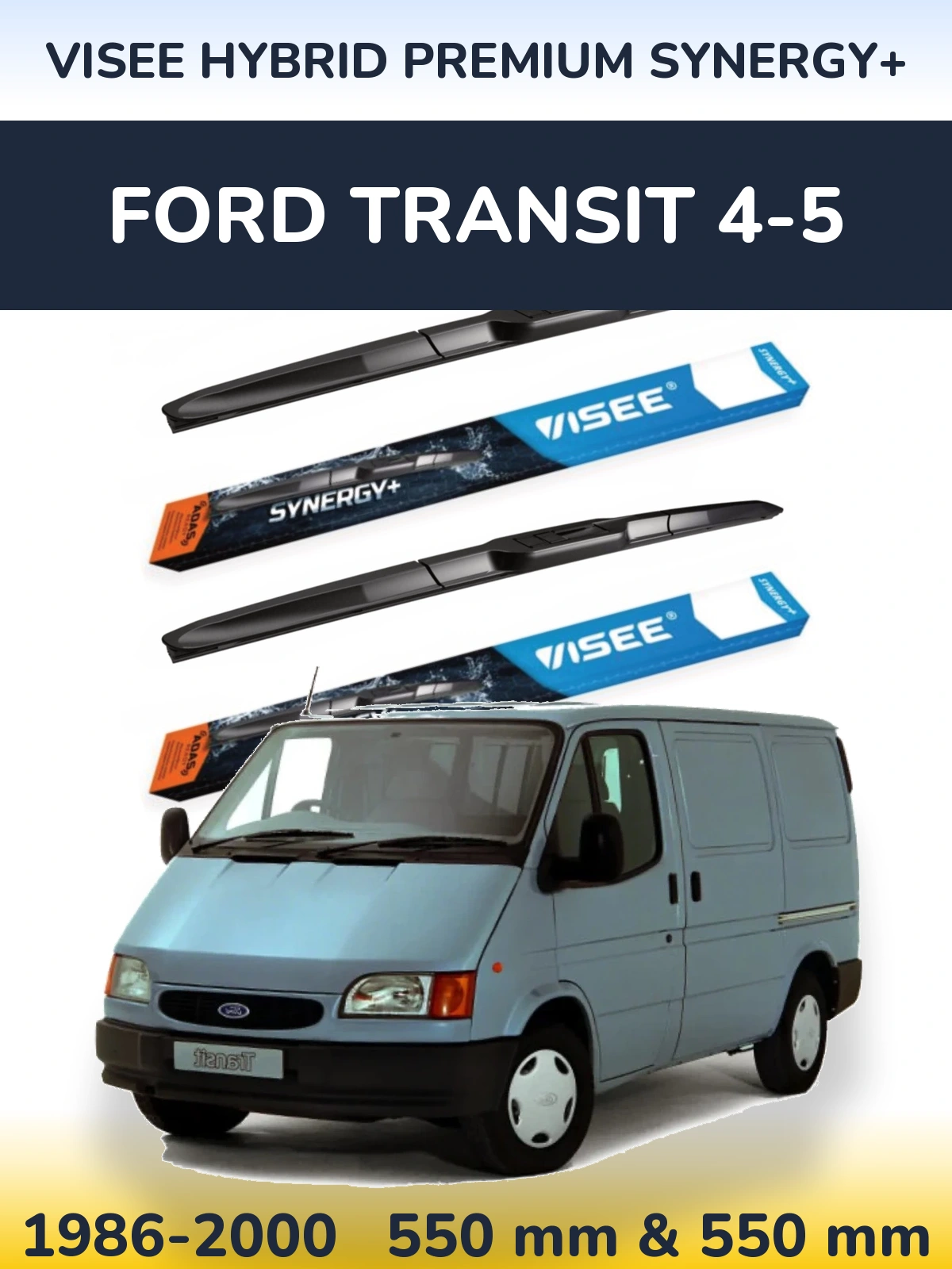 Komplet przednich wycieraczek VISEE HYBRID PREMIUM SYNERGY+ 550 & 550 mm do Ford Transit 4-5 1986-2000