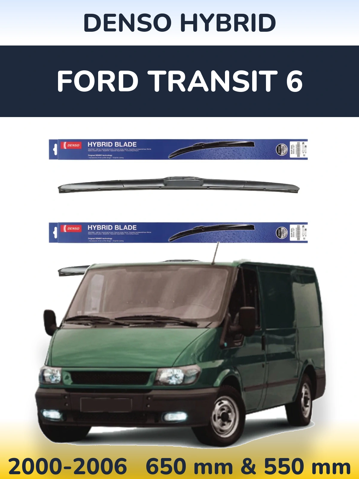 Komplet przednich wycieraczek Denso Hybrid 650 & 550 mm do Ford Transit 6 2000-2006