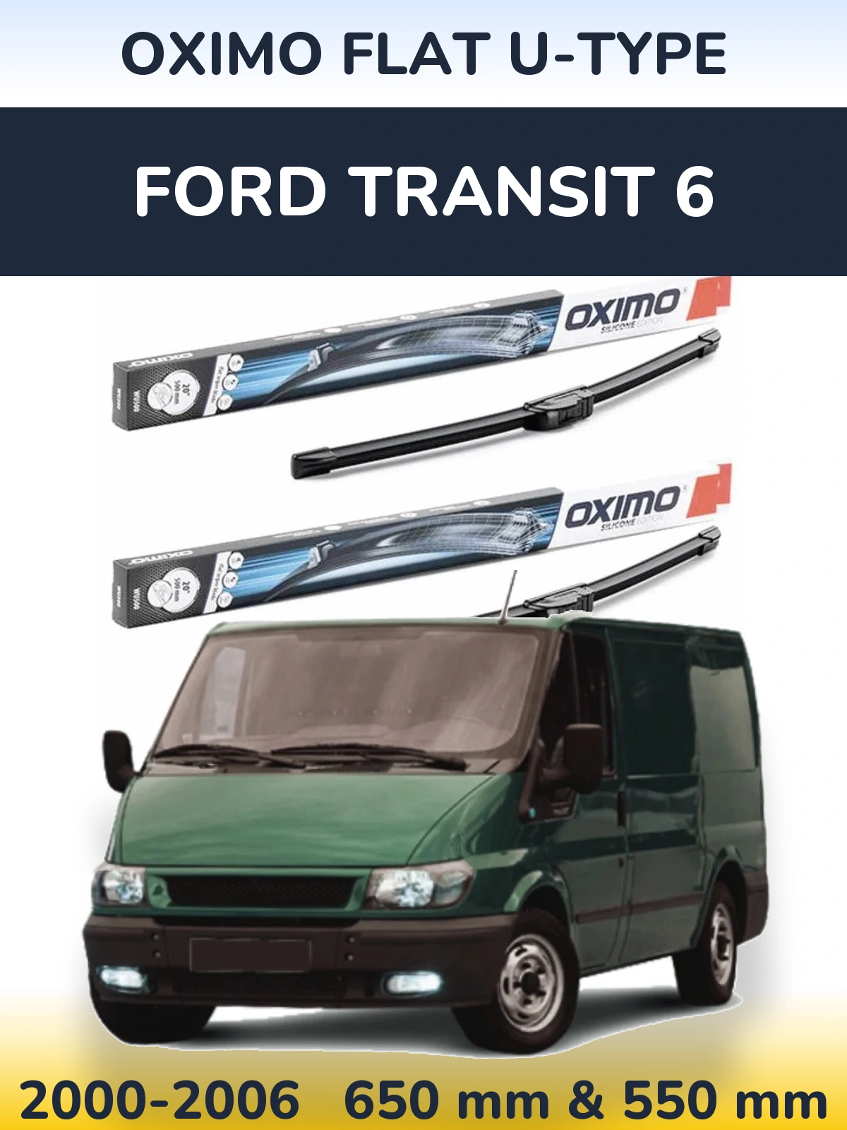 Komplet przednich wycieraczek Oximo Flat U-type 650 & 550 mm do Ford Transit 6 2000-2006