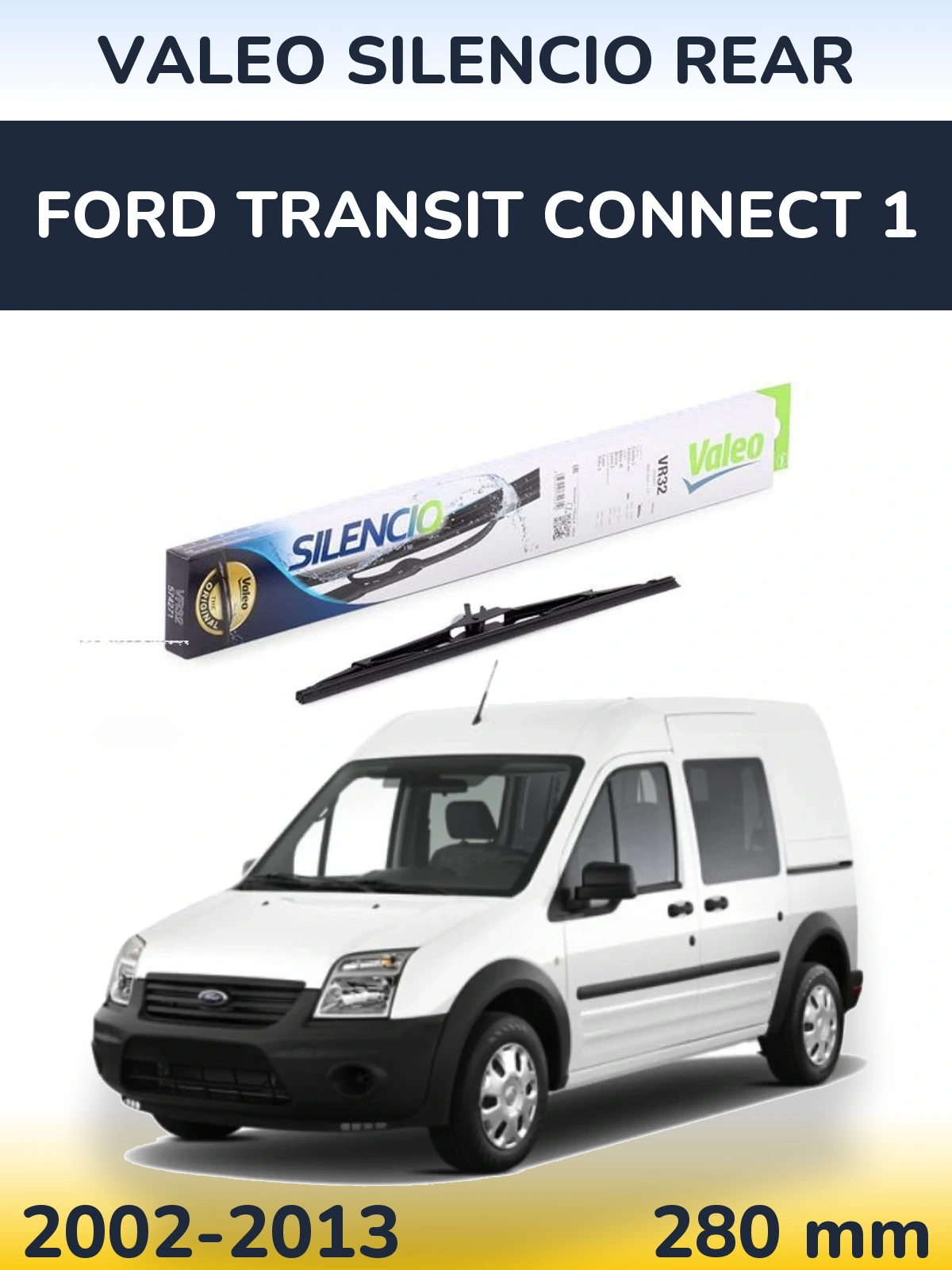 Tylna wycieraczka Valeo Silencio Rear 280 mm do Ford Transit Connect 1 2002-2013