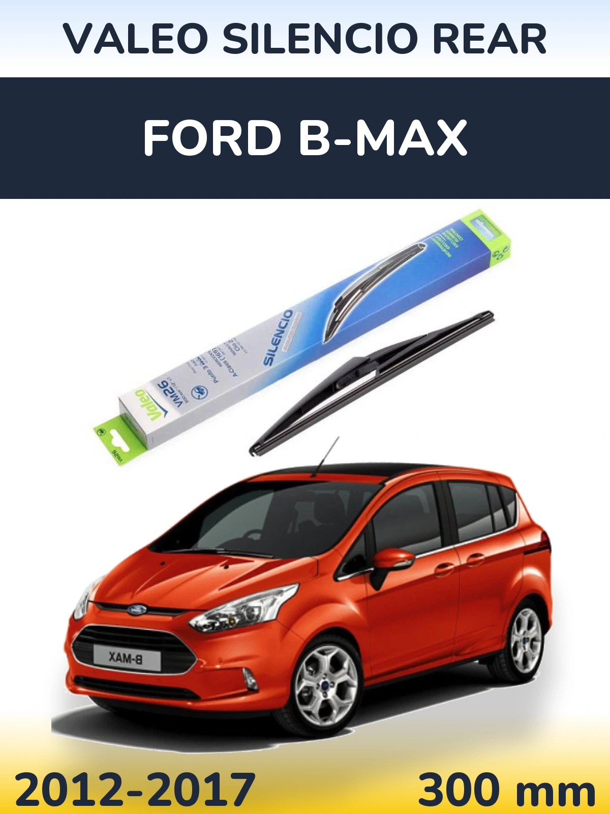 Rear wiper blade Valeo Silencio Rear 300 mm for Ford B-Max 2012-2017