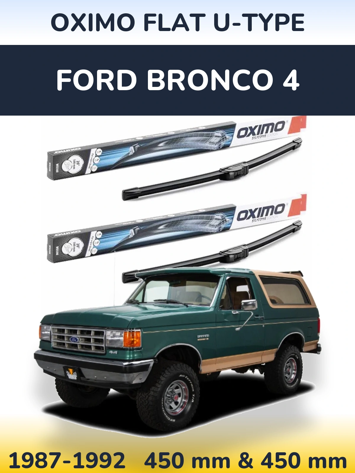 Front wiper blade set Oximo Flat U-type 450 & 450 mm for Ford Bronco 4 1987-1992