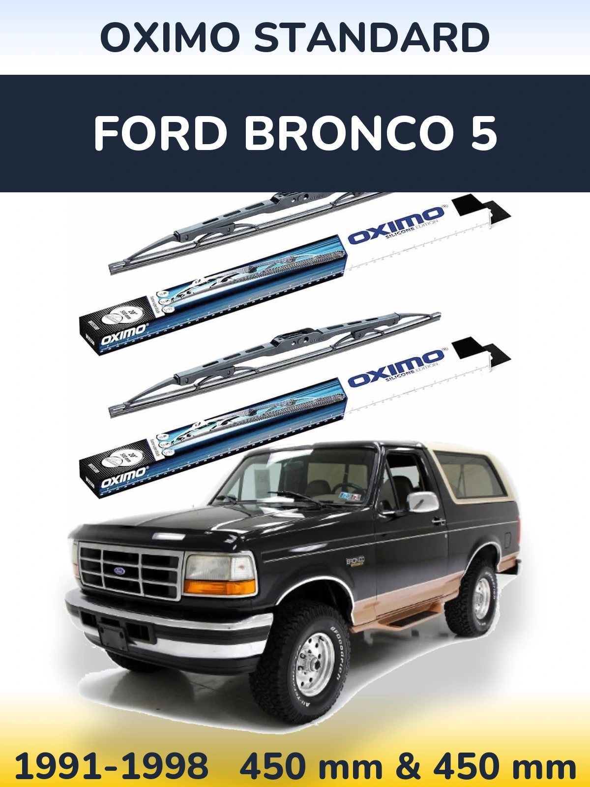 Komplet przednich wycieraczek Oximo Standard 450 & 450 mm do Ford Bronco 5 1991-1998