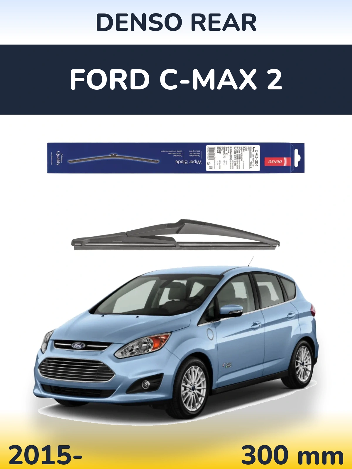 Tylna wycieraczka Denso Rear 300 mm do Ford C-MAX 2 2015-2026