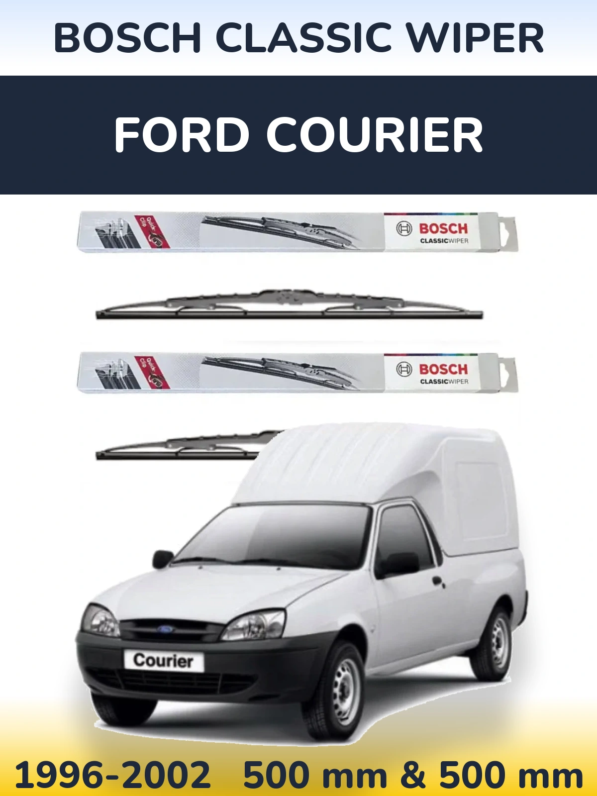 Komplet przednich wycieraczek BOSCH Classic Wiper 500 & 500 mm do Ford Courier 1996-2002