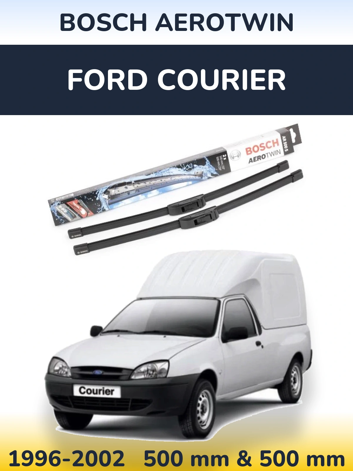 Komplet przednich wycieraczek BOSCH AeroTwin 500 & 500 mm do Ford Courier 1996-2002