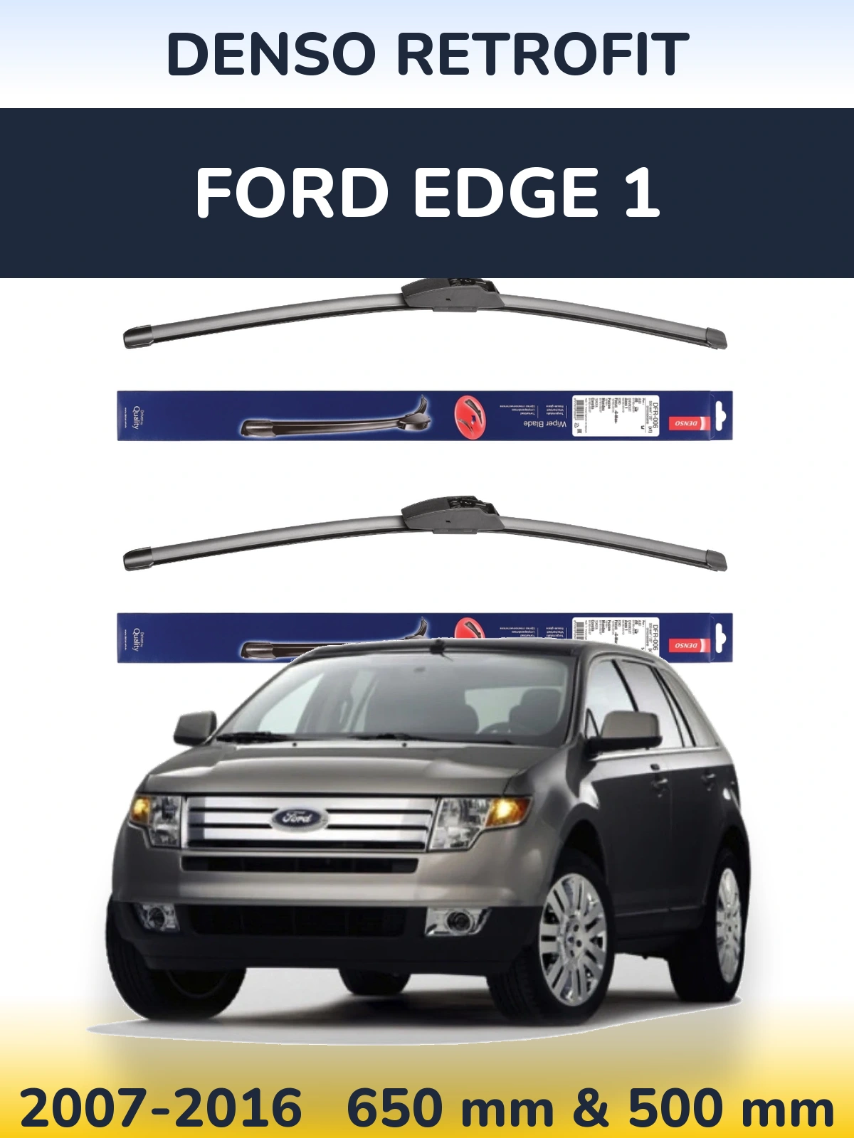 Komplet przednich wycieraczek Denso Retrofit 650 & 500 mm do Ford Edge 1 2007-2016