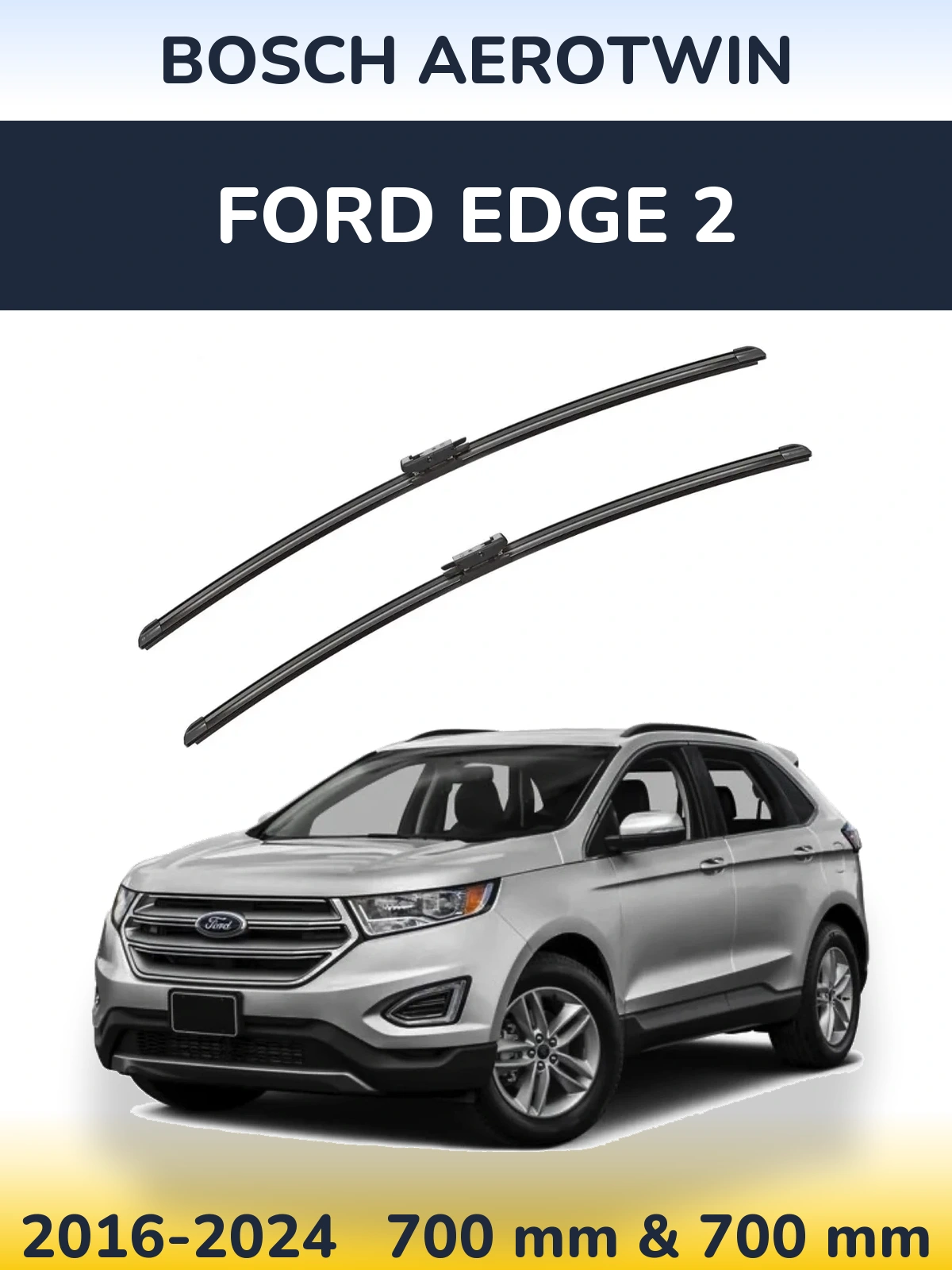 Komplet przednich wycieraczek BOSCH AeroTwin 700 & 700 mm do Ford Edge 2 2016-2024
