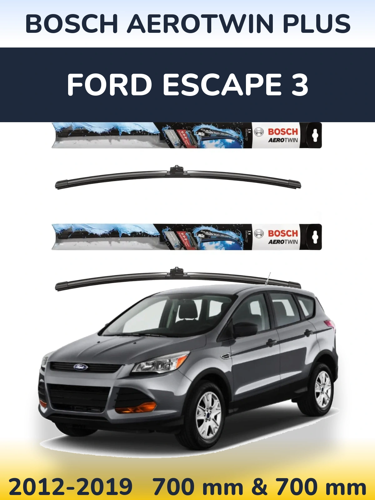 Front wiper blade set BOSCH AeroTwin Plus 700 & 700 mm for Ford Escape 3 2012-2019