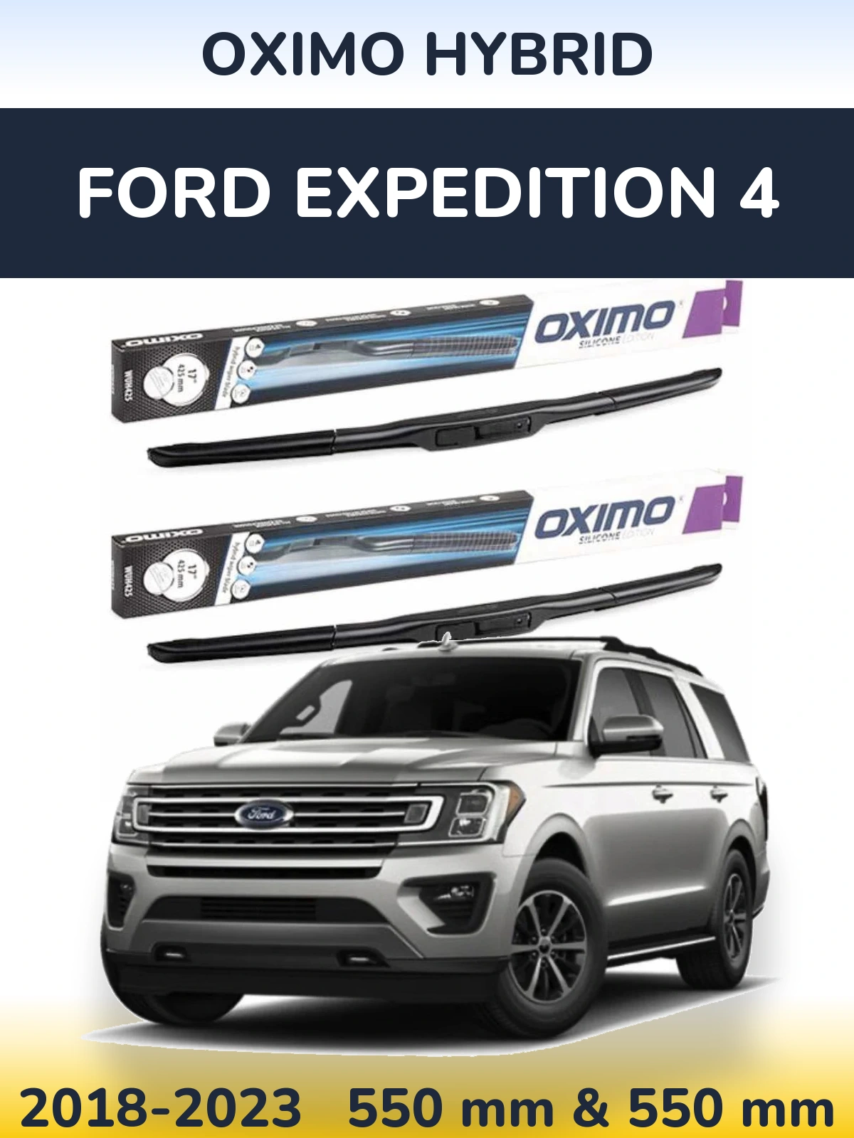 Front wiper blade set Oximo Hybrid 550 & 550 mm for Ford Expedition 4 2018-2023