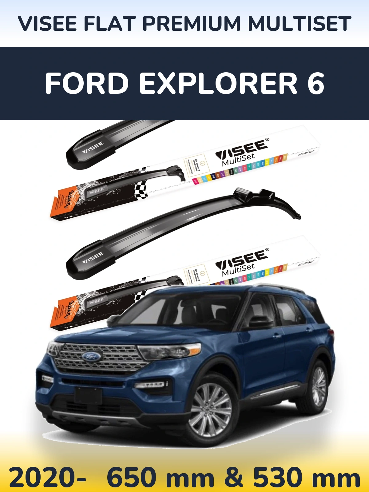 Komplet przednich wycieraczek VISEE FLAT PREMIUM MultiSet 650 & 530 mm do Ford Explorer 6 2020-2026