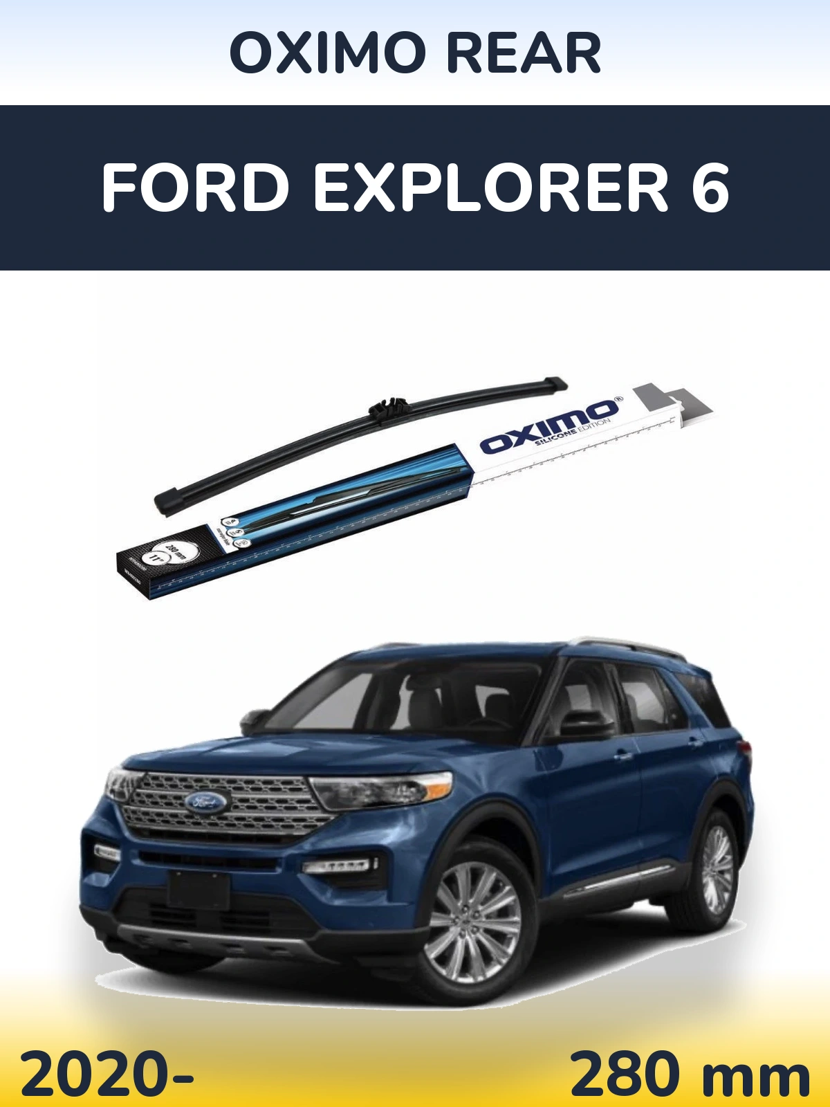 Tylna wycieraczka Oximo Rear 280 mm do Ford Explorer 6 2020-2026