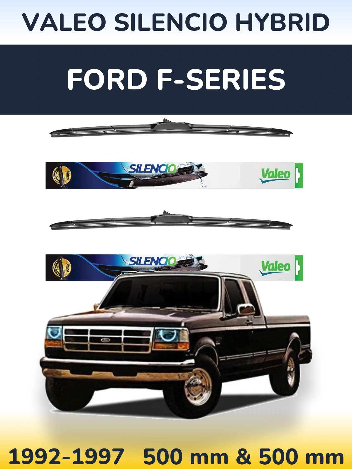 Front wiper blade set Valeo Silencio Hybrid 500 & 500 mm for Ford F-series 1992-1997
