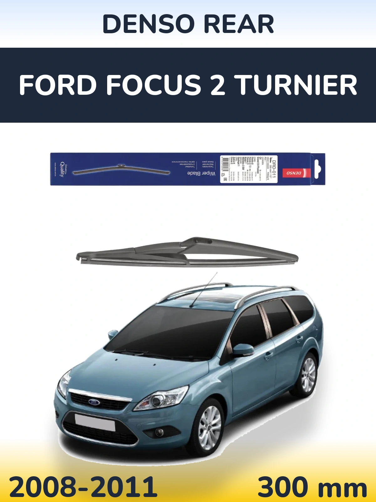 Tylna wycieraczka Denso Rear 300 mm do Ford Focus 2 Turnier 2008-2011