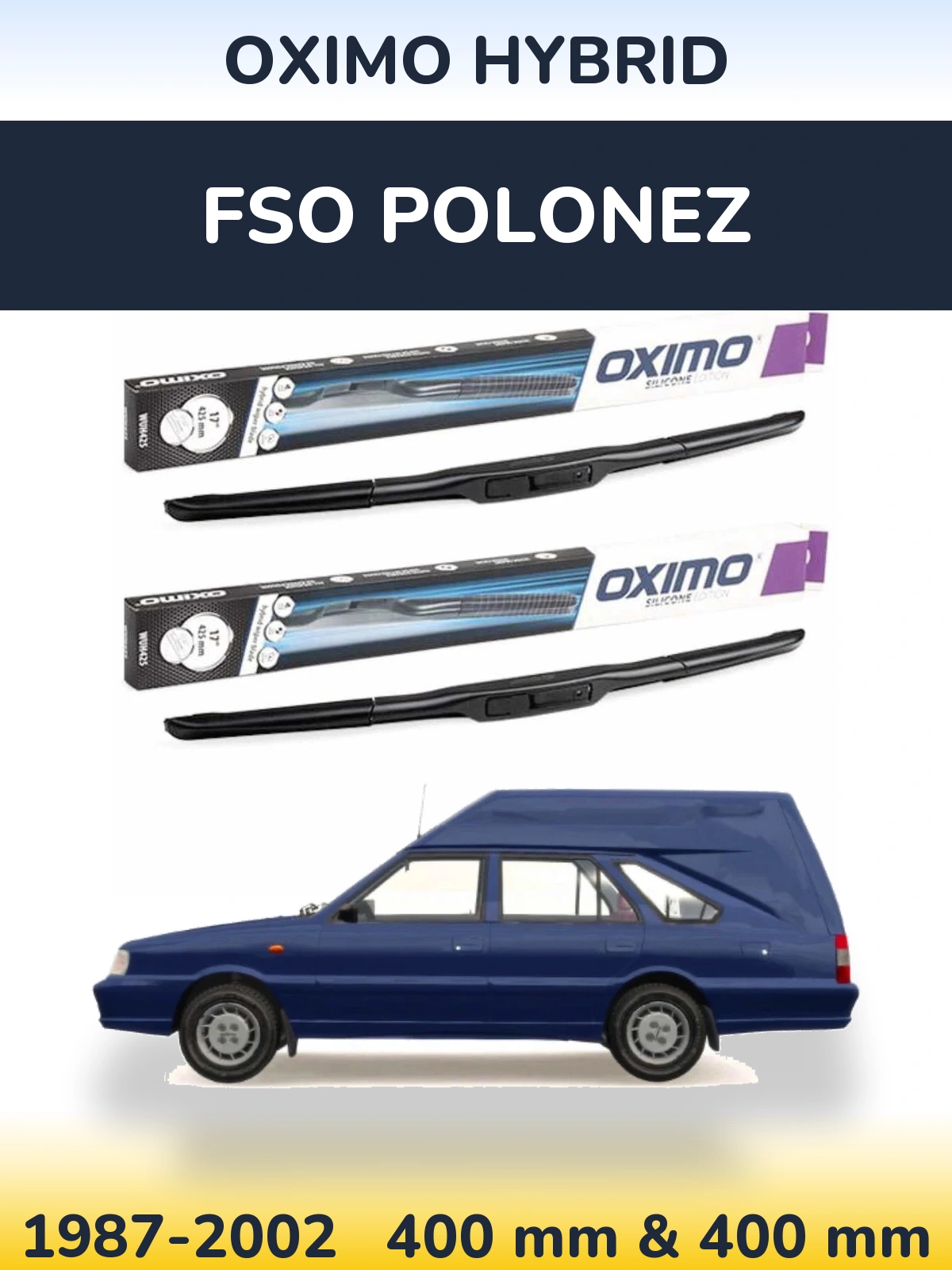 Komplet przednich wycieraczek Oximo Hybrid 400 & 400 mm do FSO Polonez 1987-2002