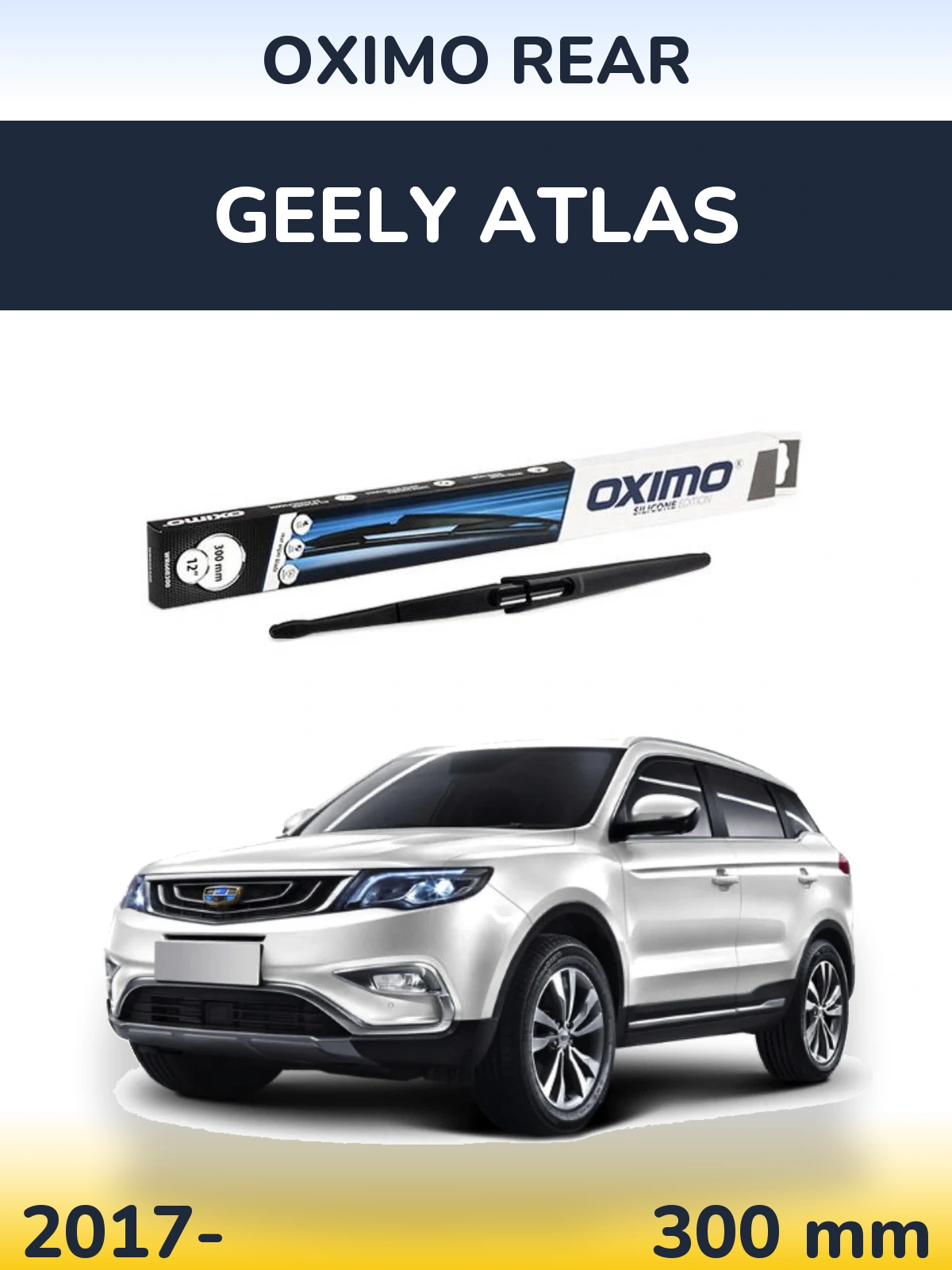 Tylna wycieraczka Oximo Rear 300 mm do Geely Atlas 2017-2026