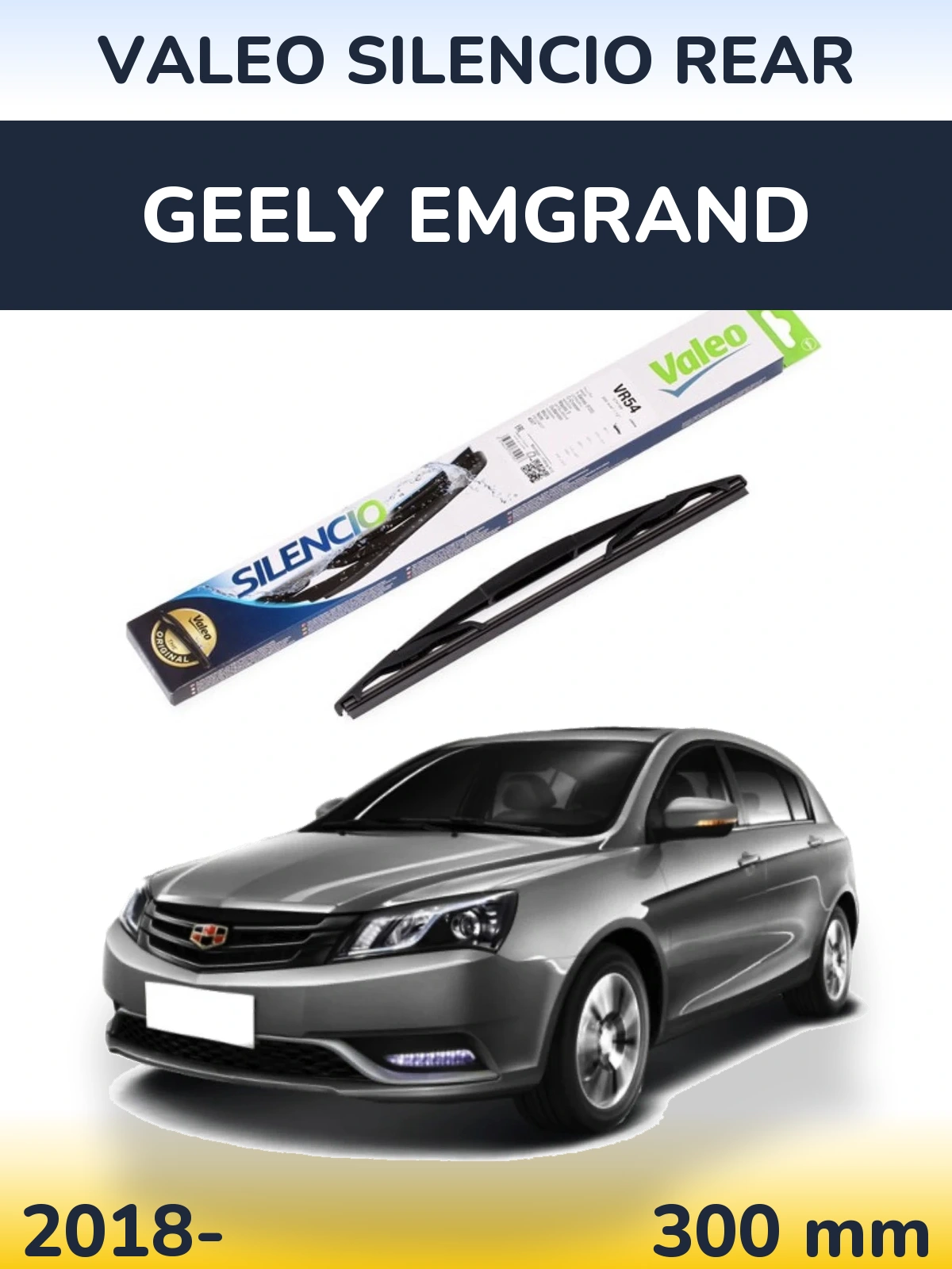 Tylna wycieraczka Valeo Silencio Rear 300 mm do Geely Emgrand 2018-2026