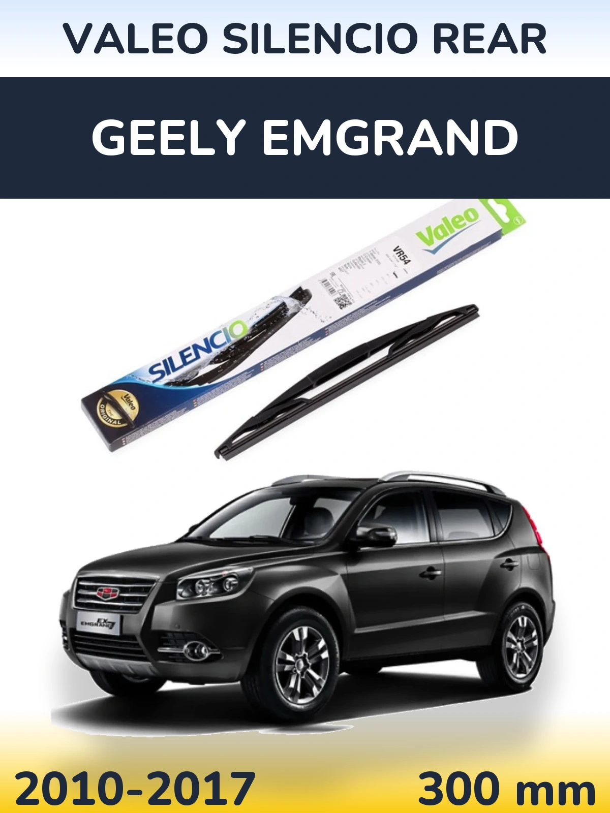 Tylna wycieraczka Valeo Silencio Rear 300 mm do Geely Emgrand 2010-2017