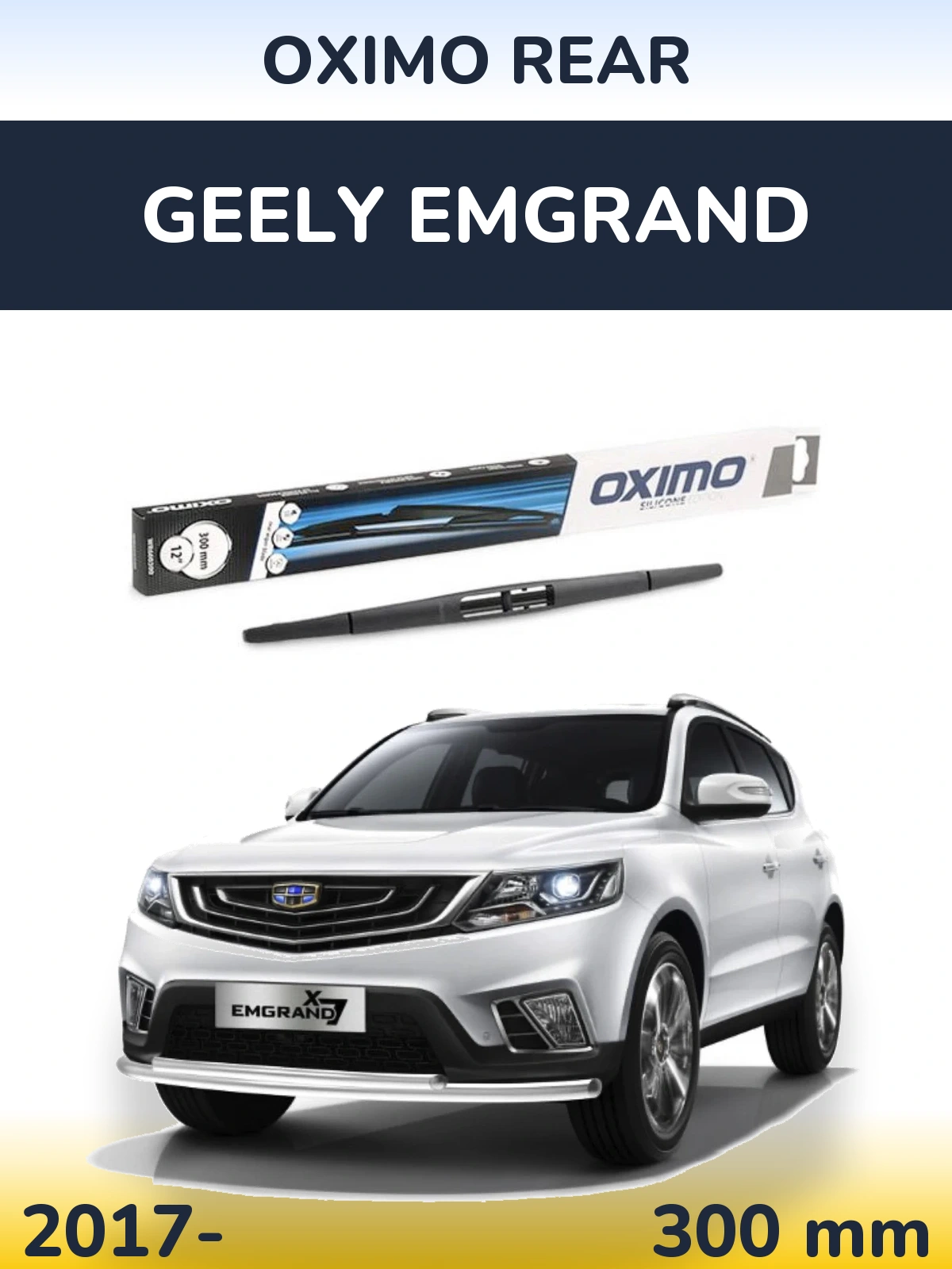 Tylna wycieraczka Oximo Rear 300 mm do Geely Emgrand 2017-2026