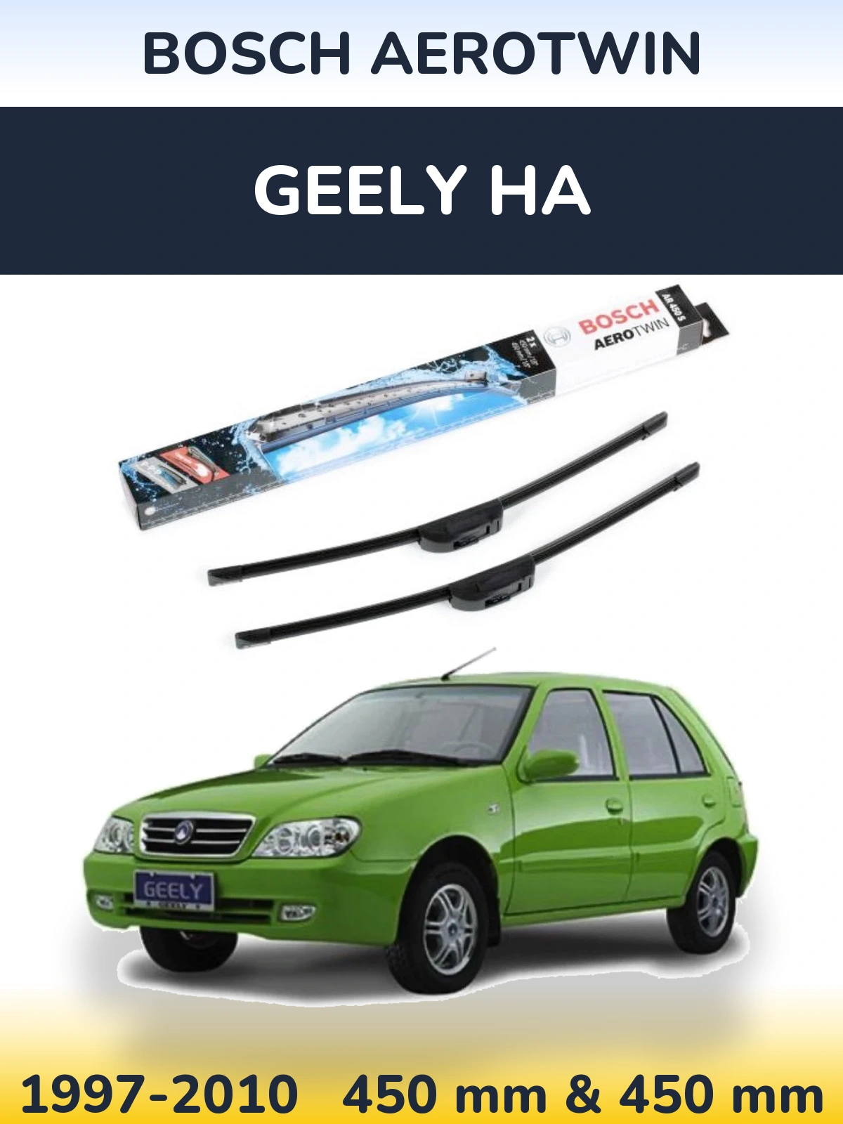 Komplet przednich wycieraczek BOSCH AeroTwin 450 & 450 mm do Geely HA 1997-2010