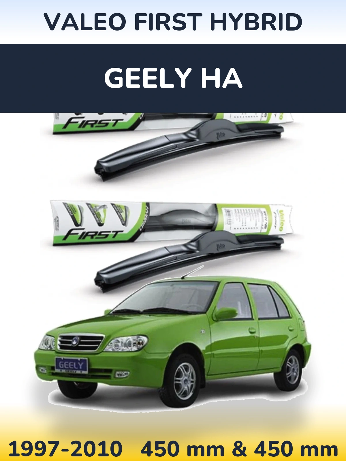 Комплект передних дворников Valeo First Hybrid 450 & 450 мм для Geely HA 1997-2010