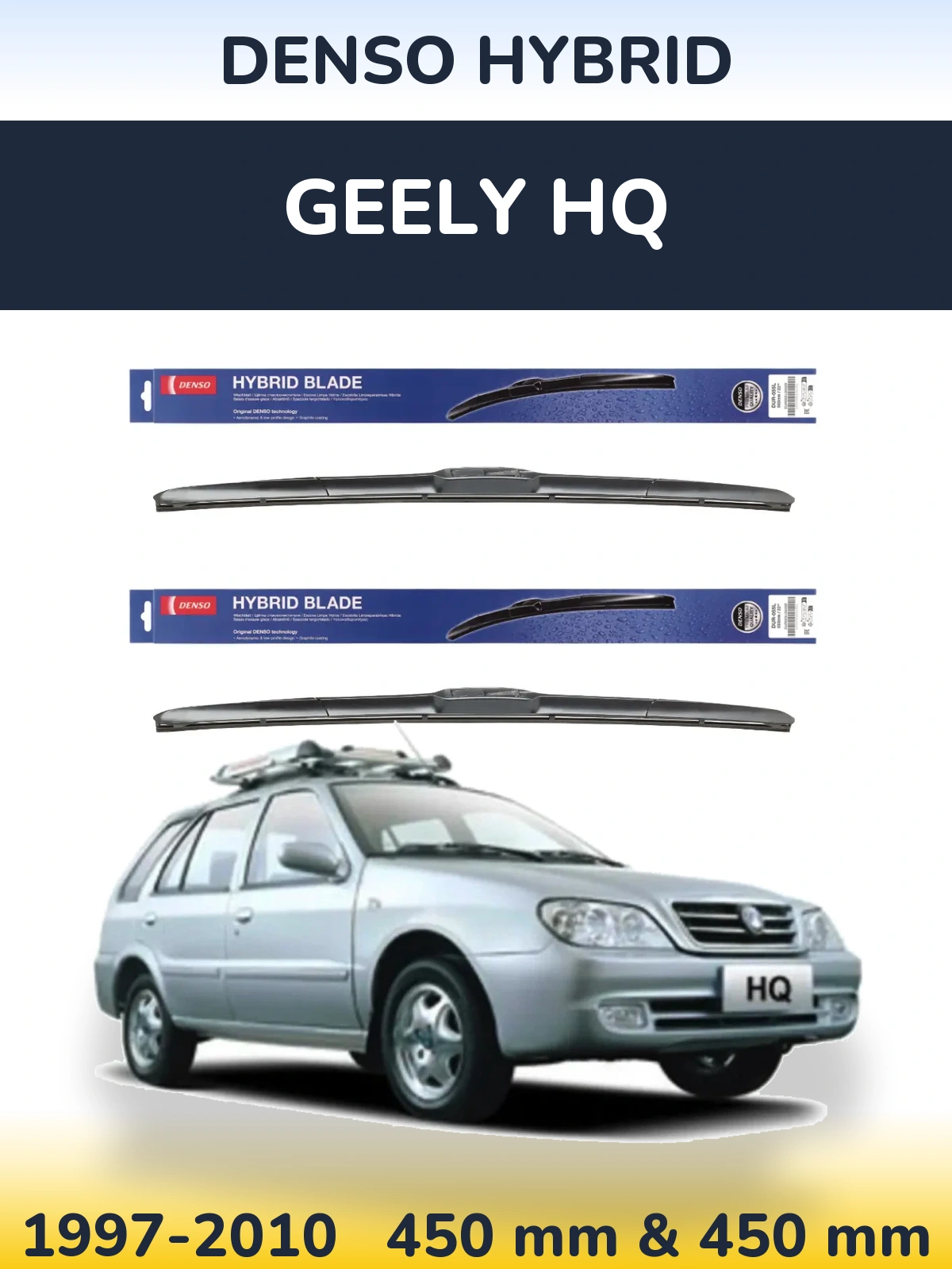 Front wiper blade set Denso Hybrid 450 & 450 mm for Geely HQ 1997-2010